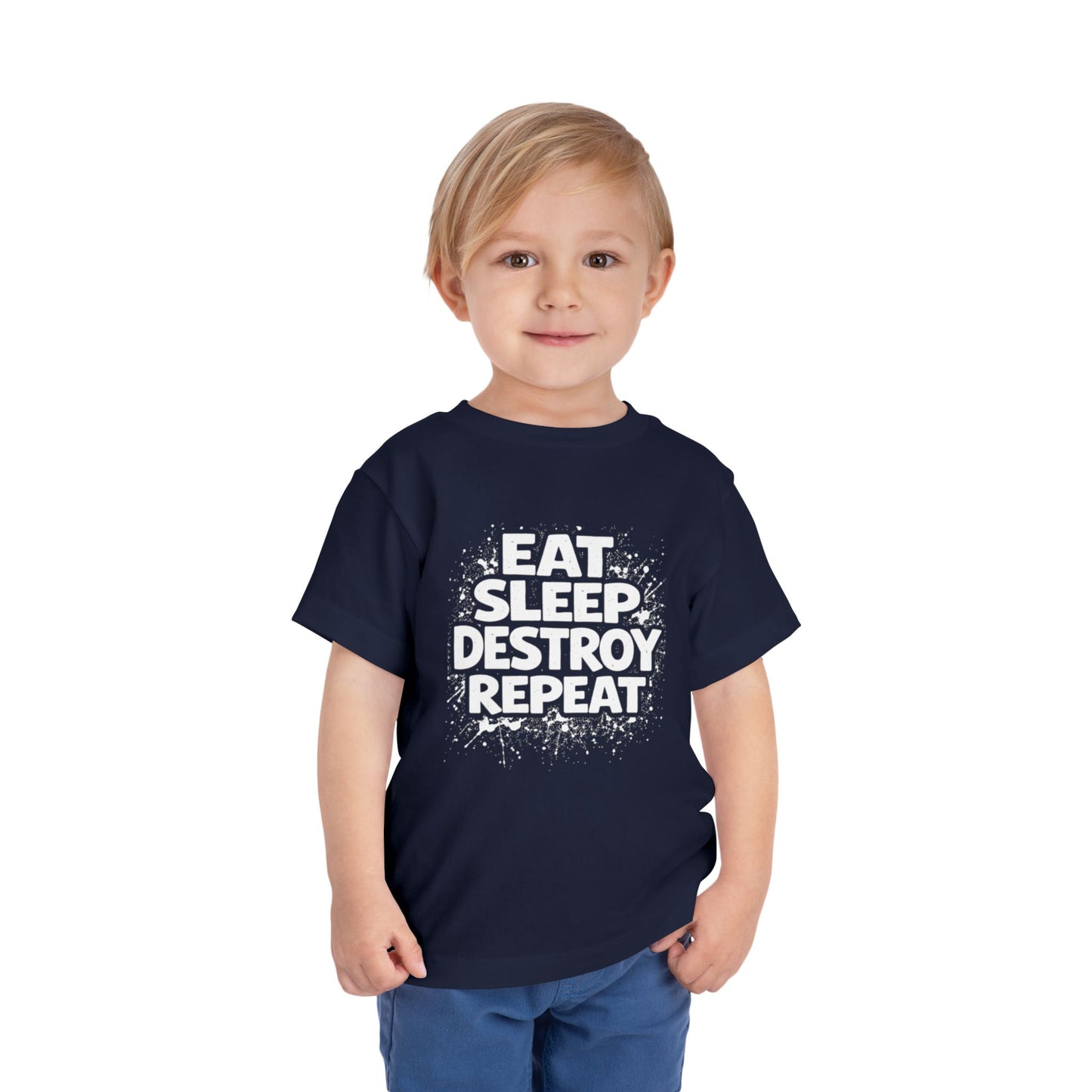 Eat Sleep Destroy Repeat