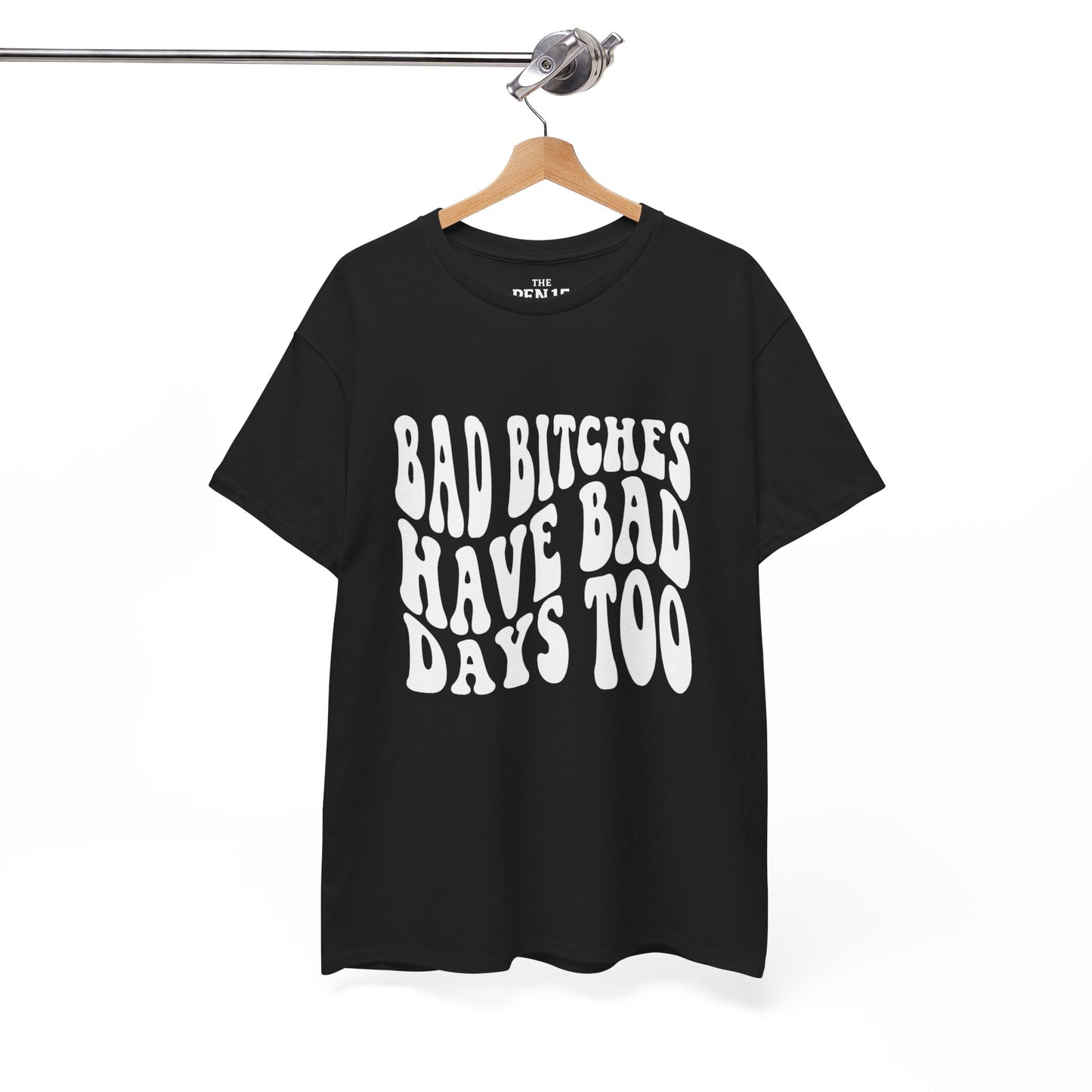 Bad Days Too