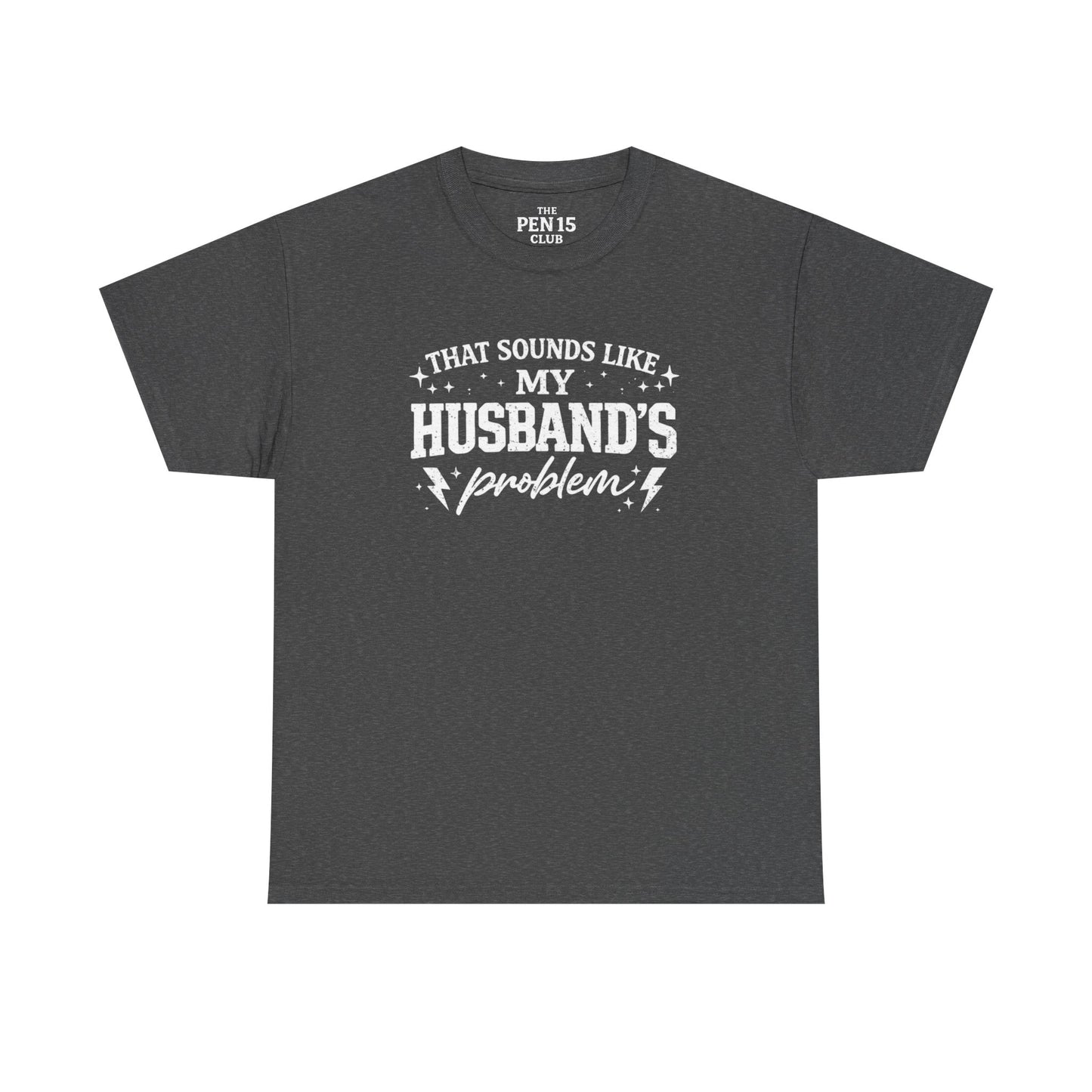 Sounds Like My Husband’s Problem