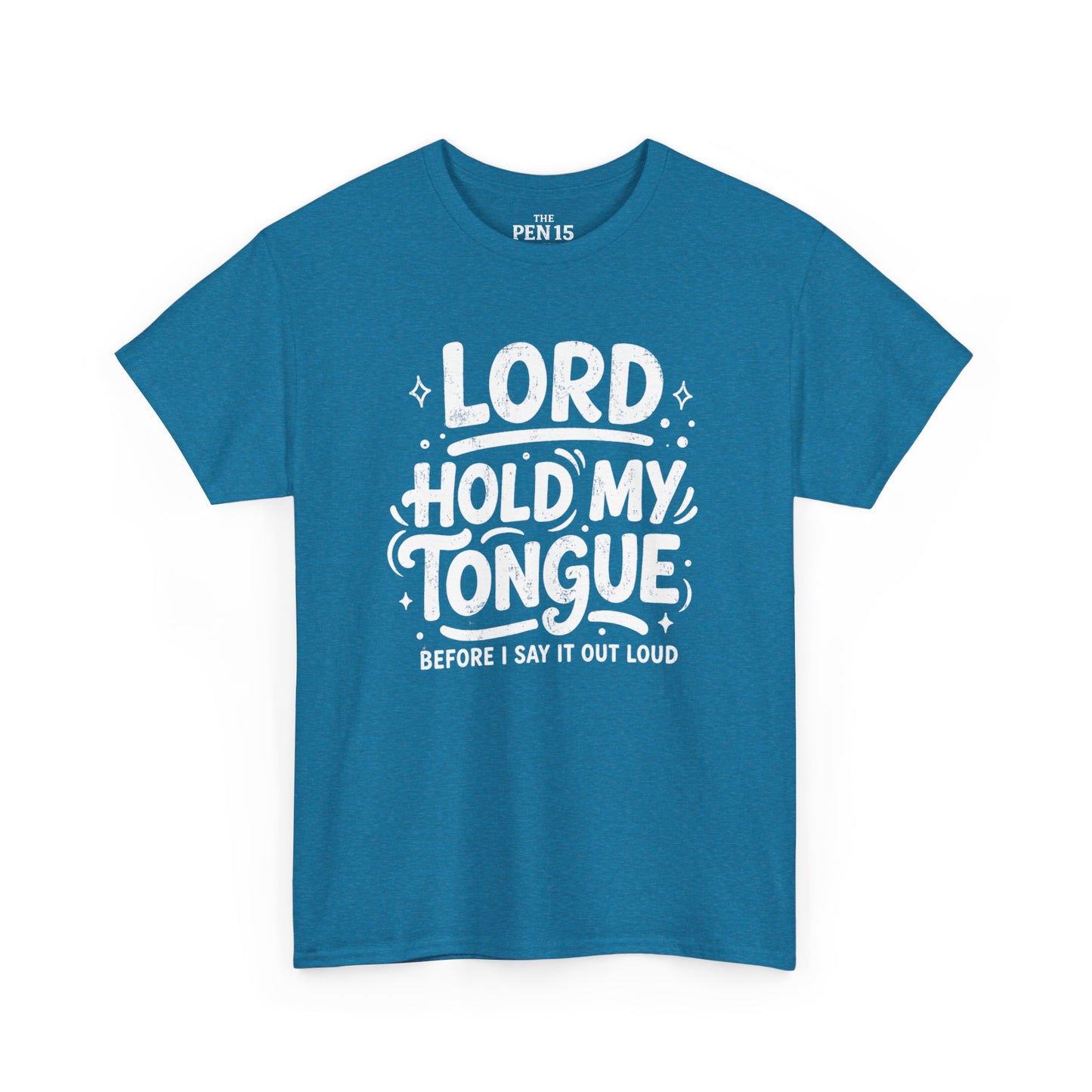 Lord Hold My Tongue