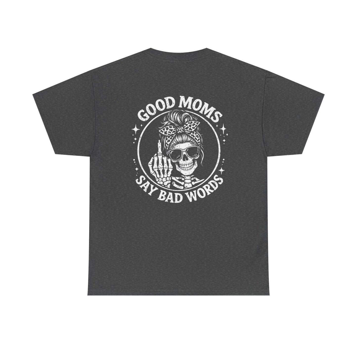 Good Moms Say Bad Words