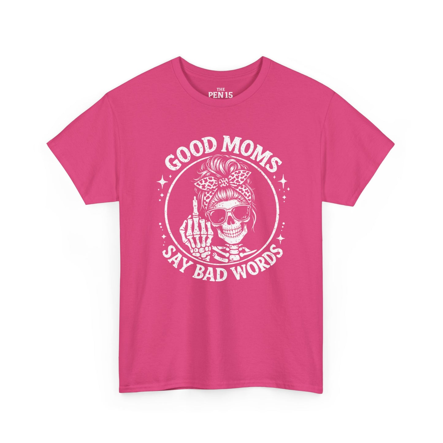 Good Moms Say Bad Words