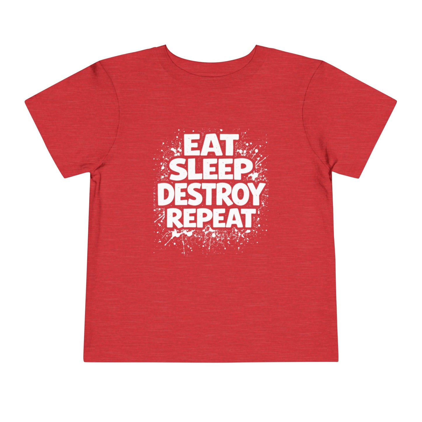 Eat Sleep Destroy Repeat