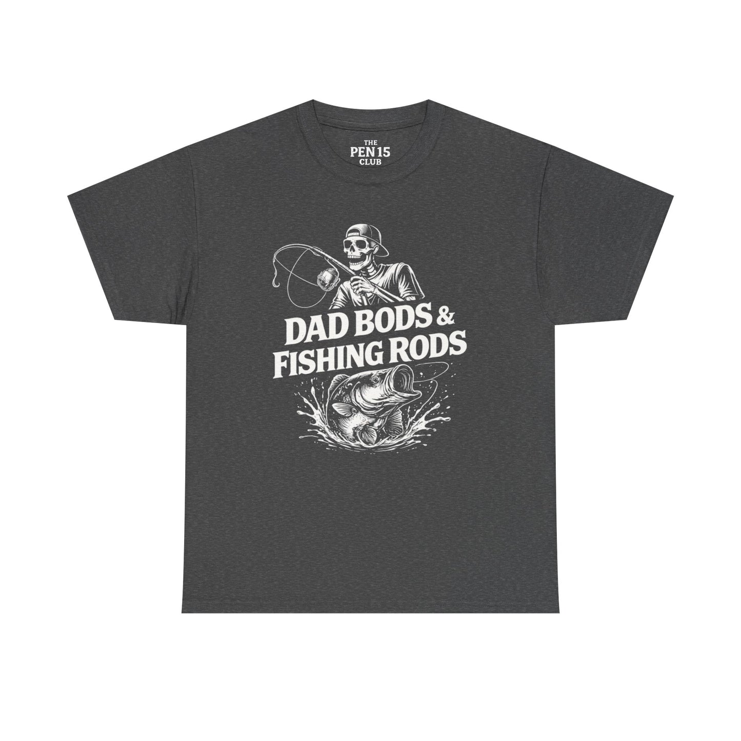 Dad Bods & Fishing Rods