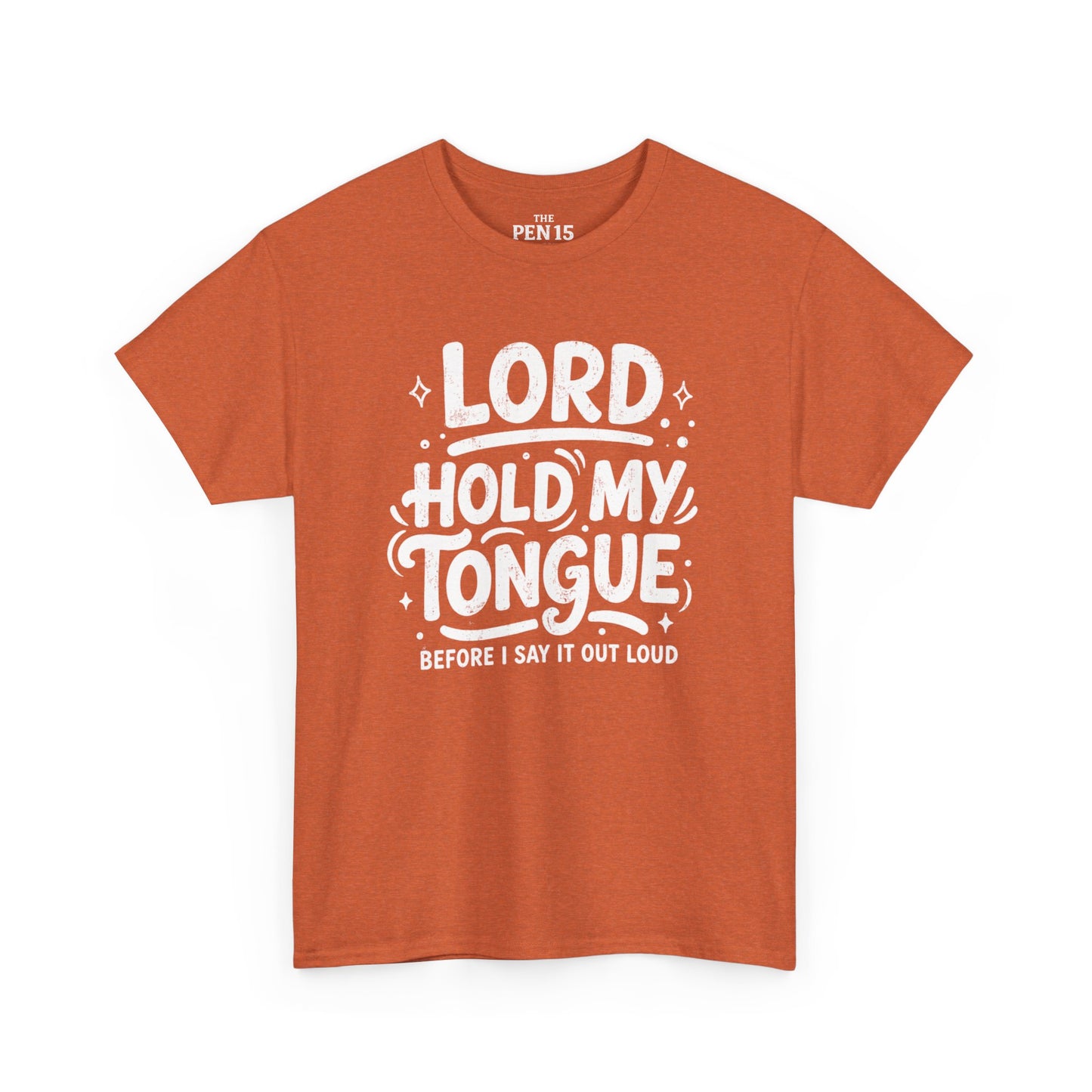 Lord Hold My Tongue