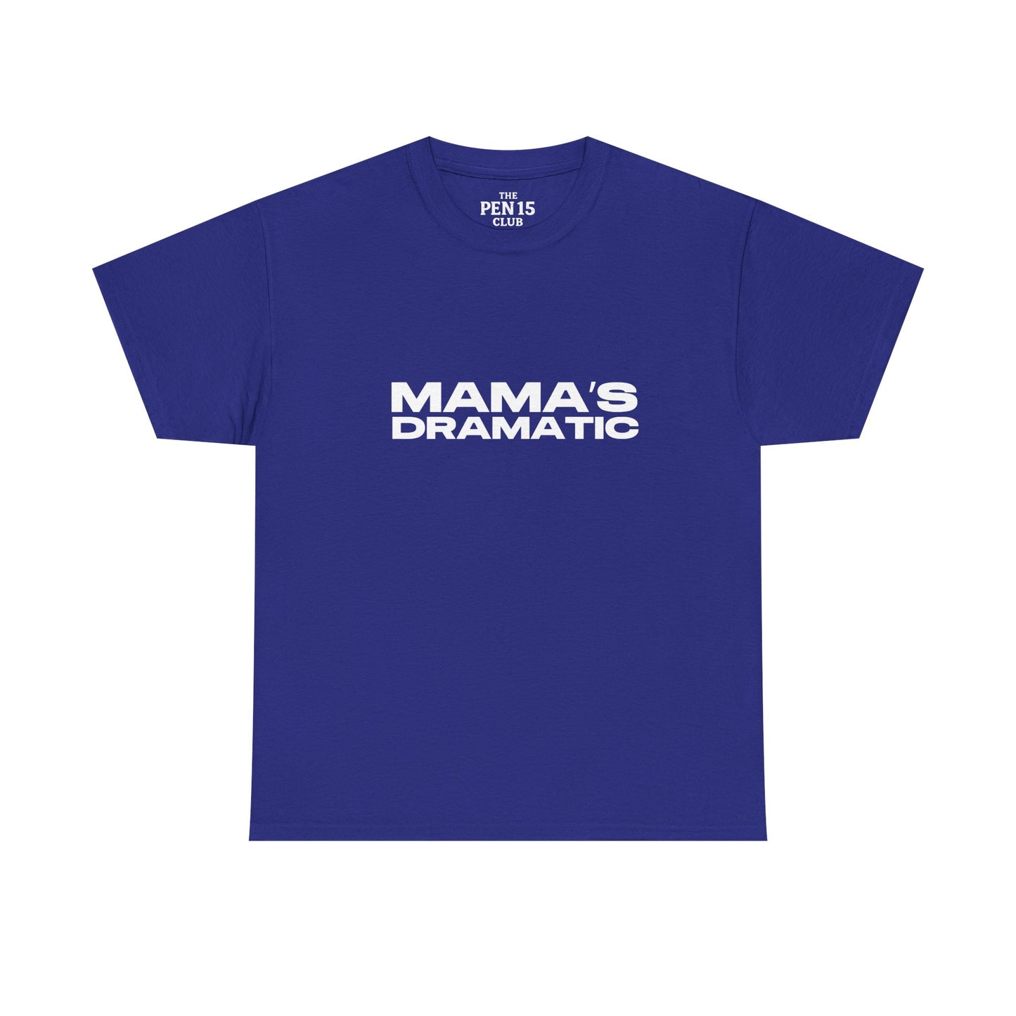 Mama’s Dramatic