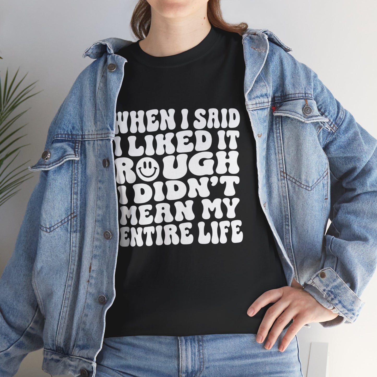 Copy of I Liked It Rough