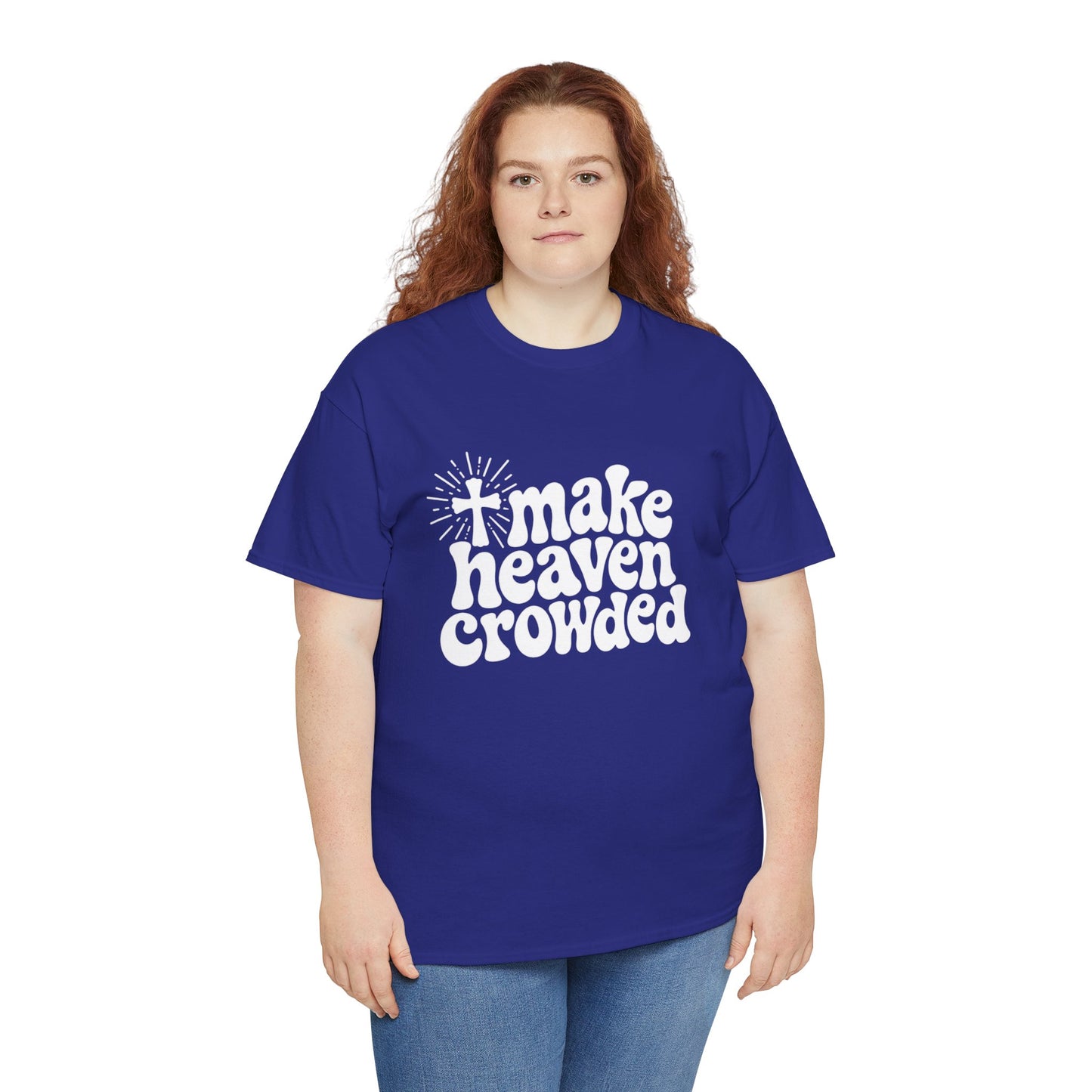 Make Heaven Crowded
