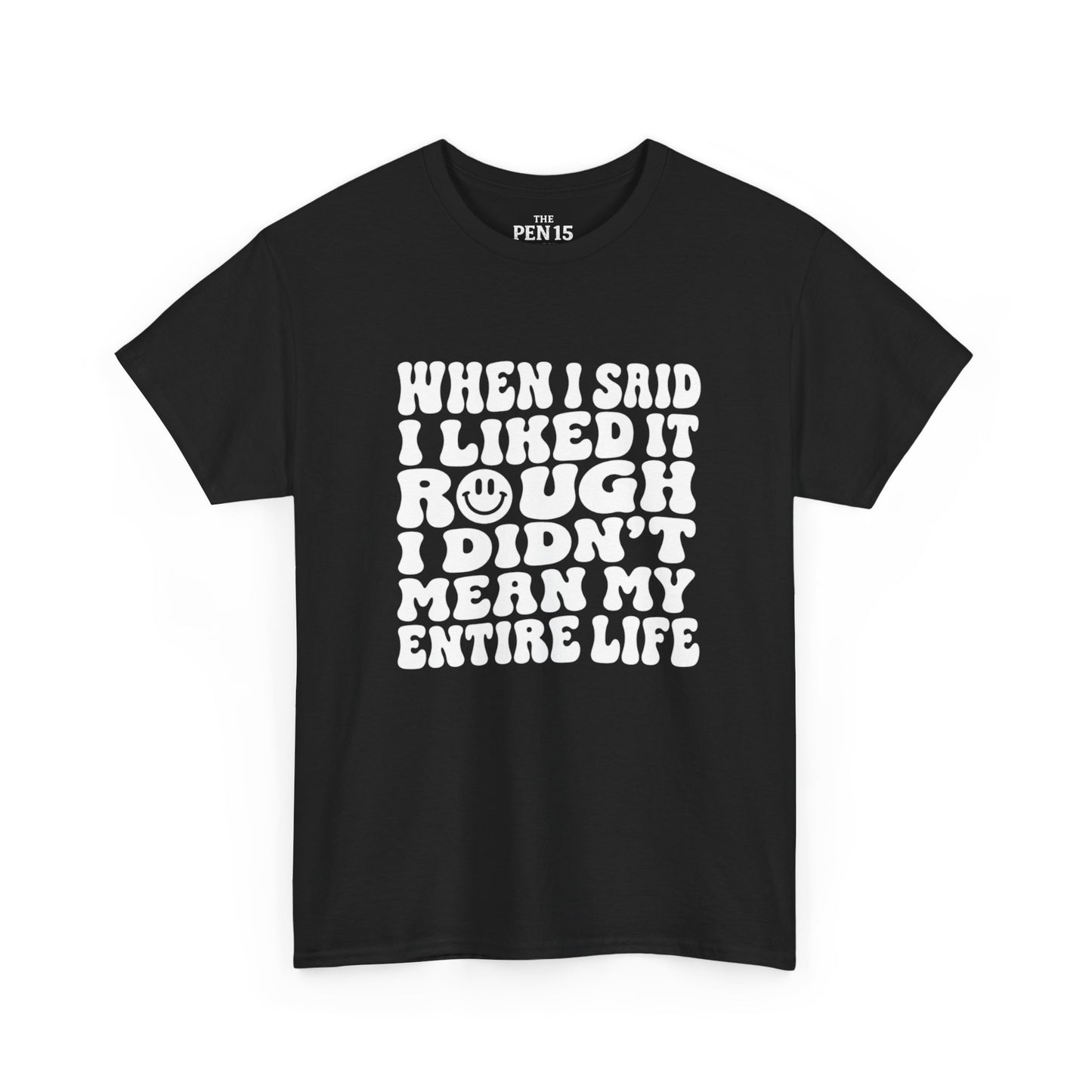 Copy of I Liked It Rough