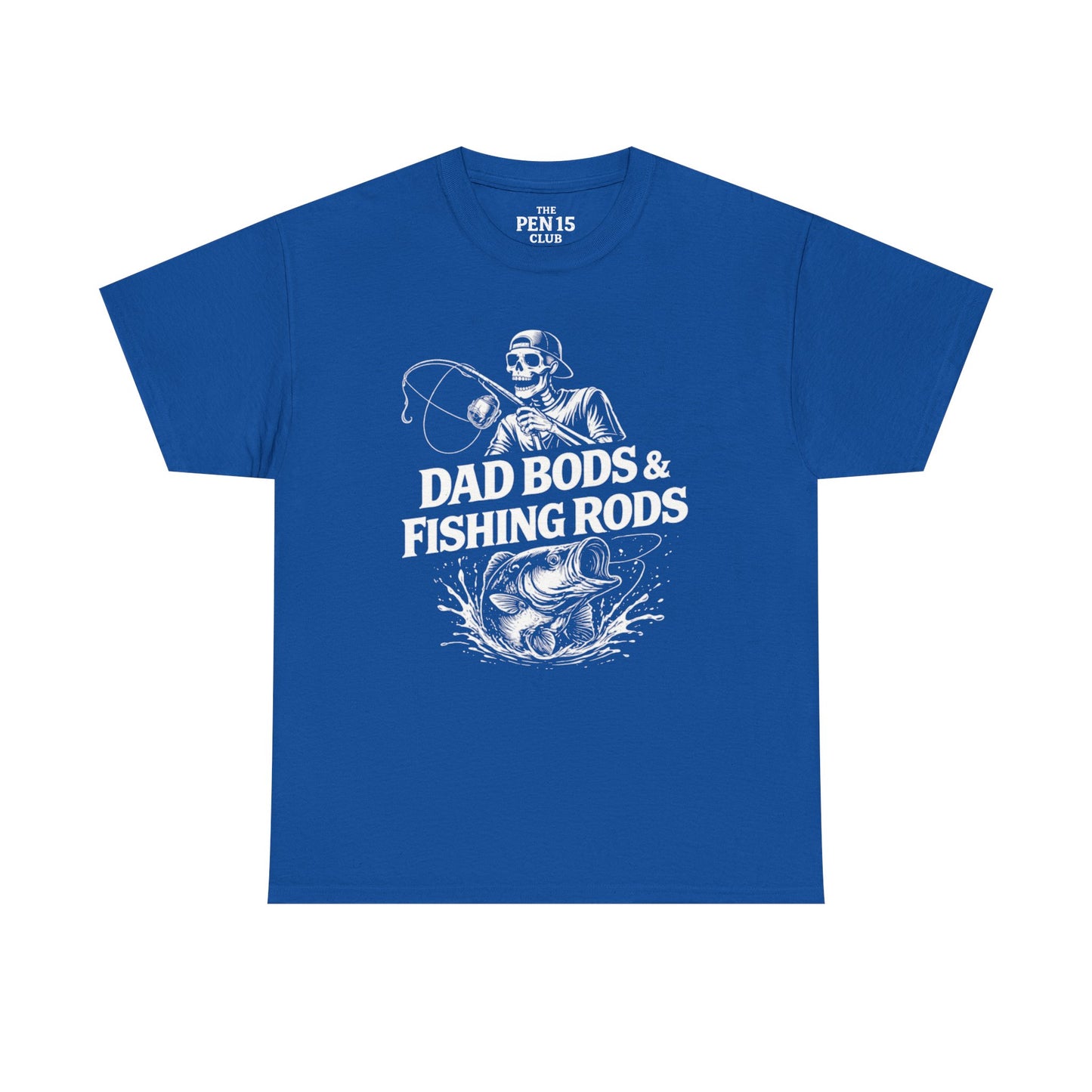 Dad Bods & Fishing Rods