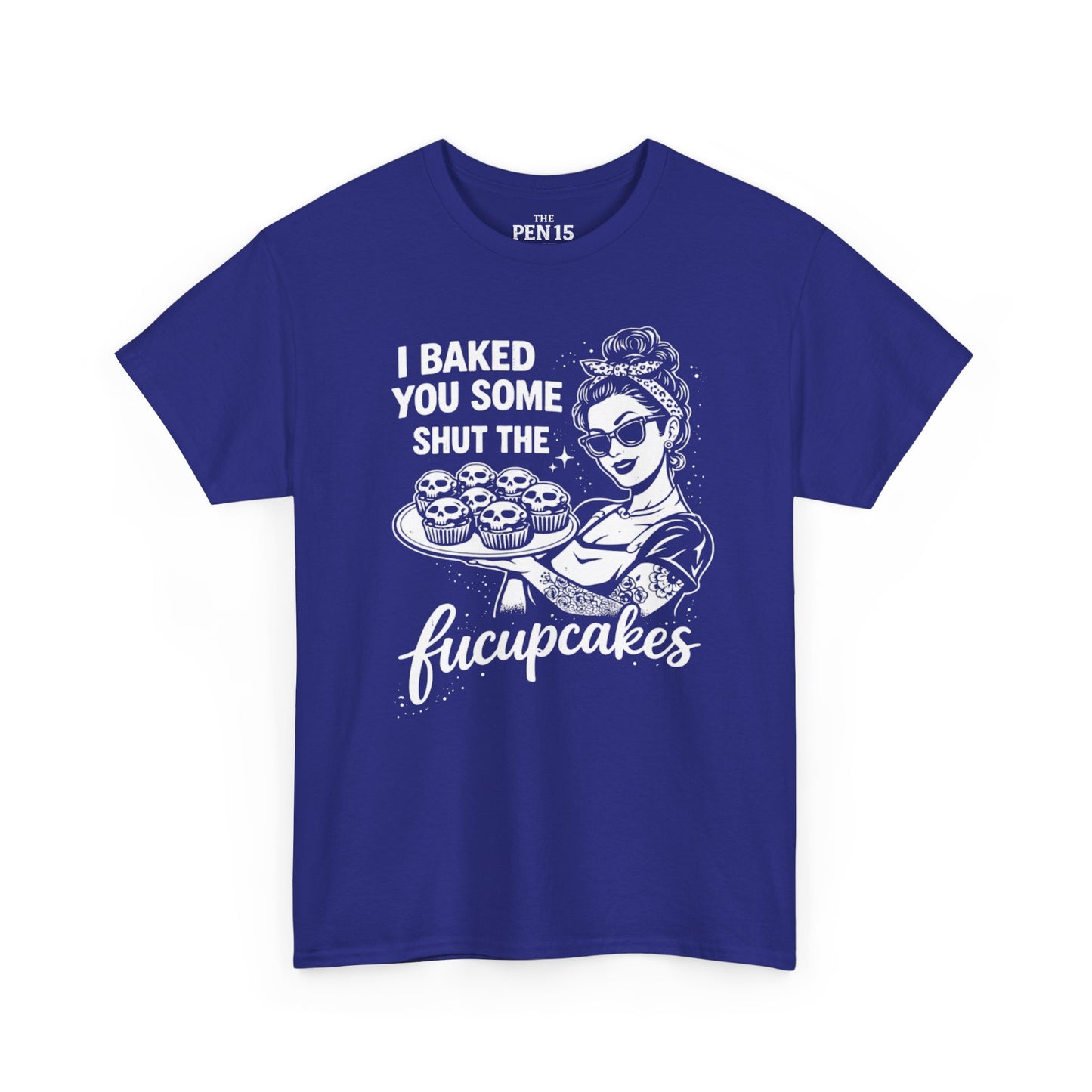 Shut The Fucupcakes