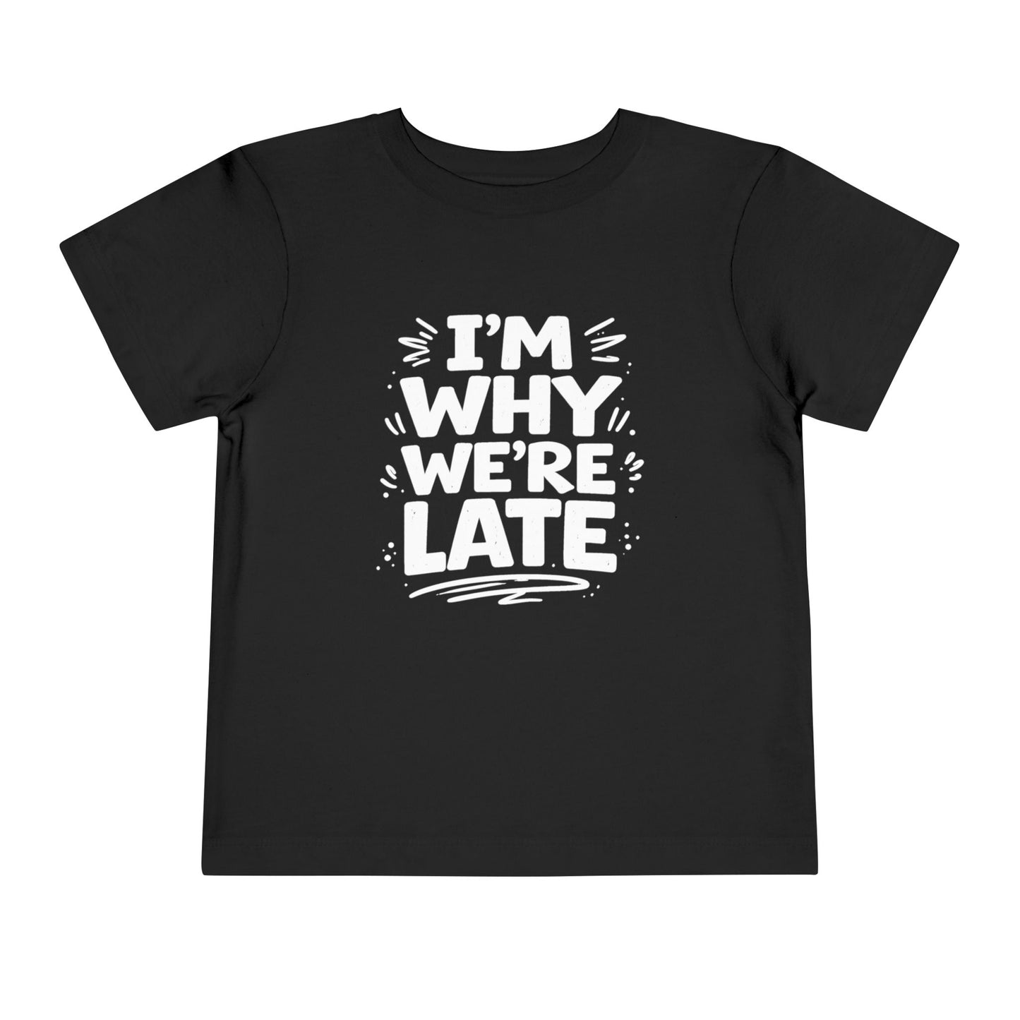 I’m Why We’re Late