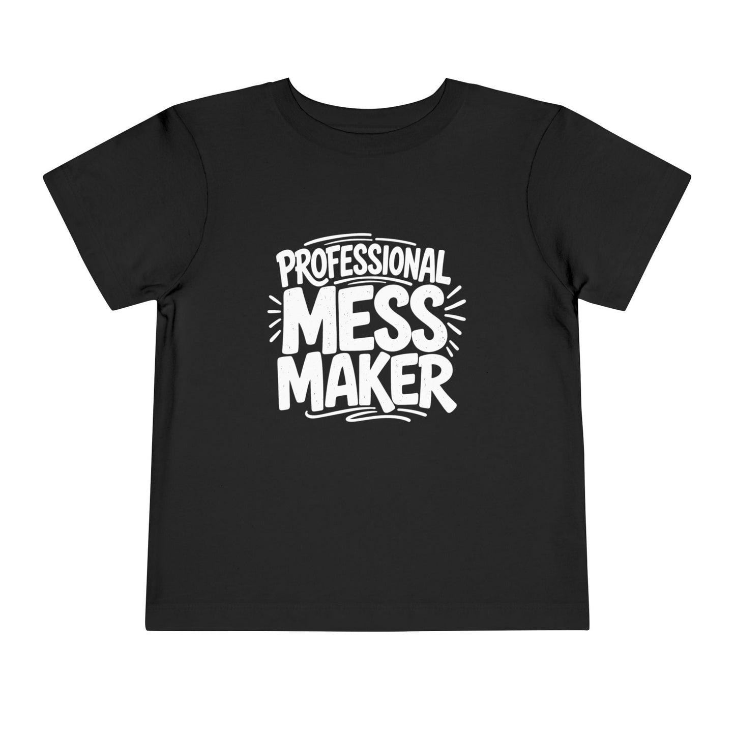 Professional Mess Maker