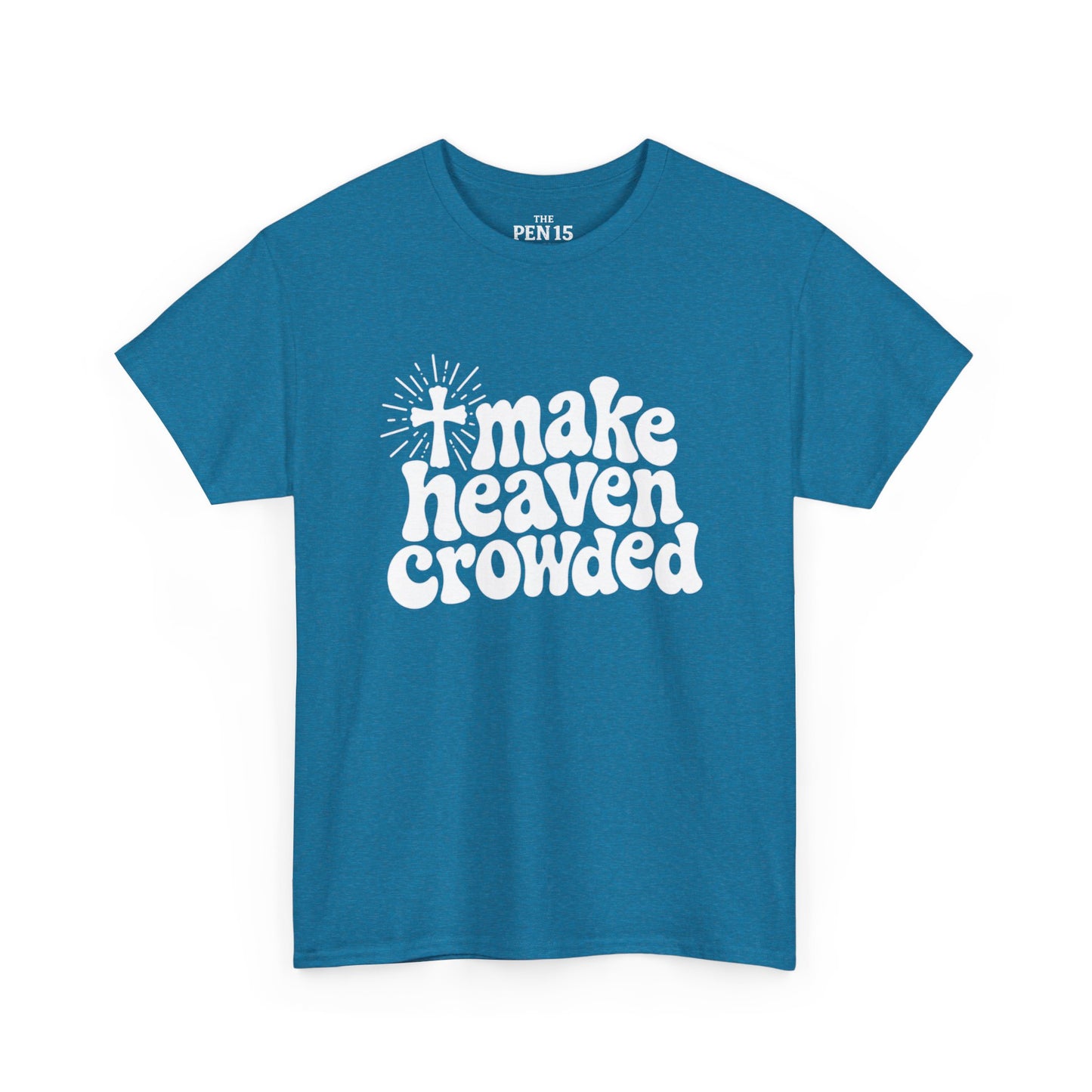 Make Heaven Crowded