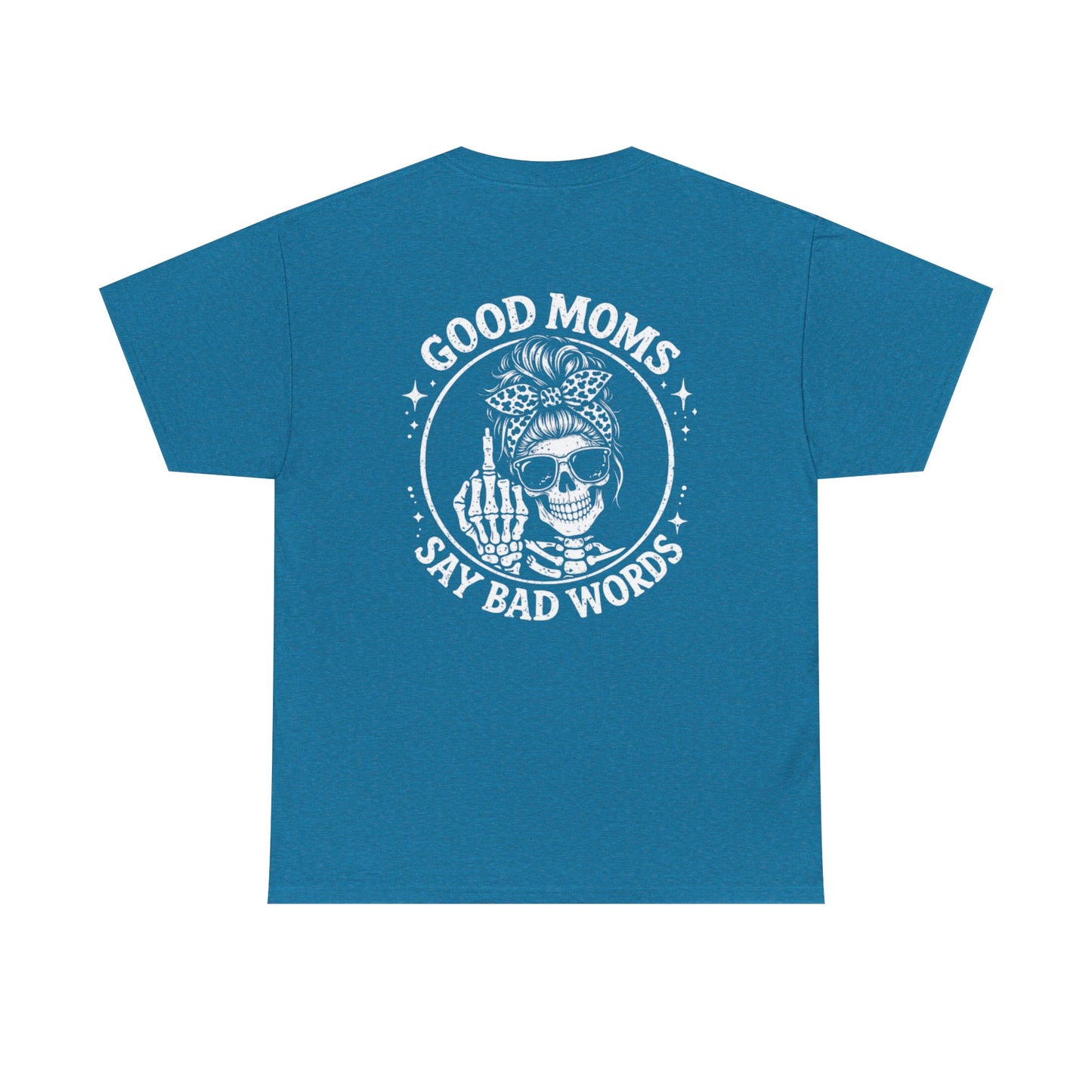 Good Moms Say Bad Words