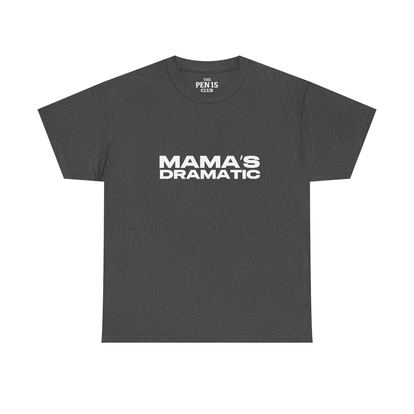 Mama’s Dramatic