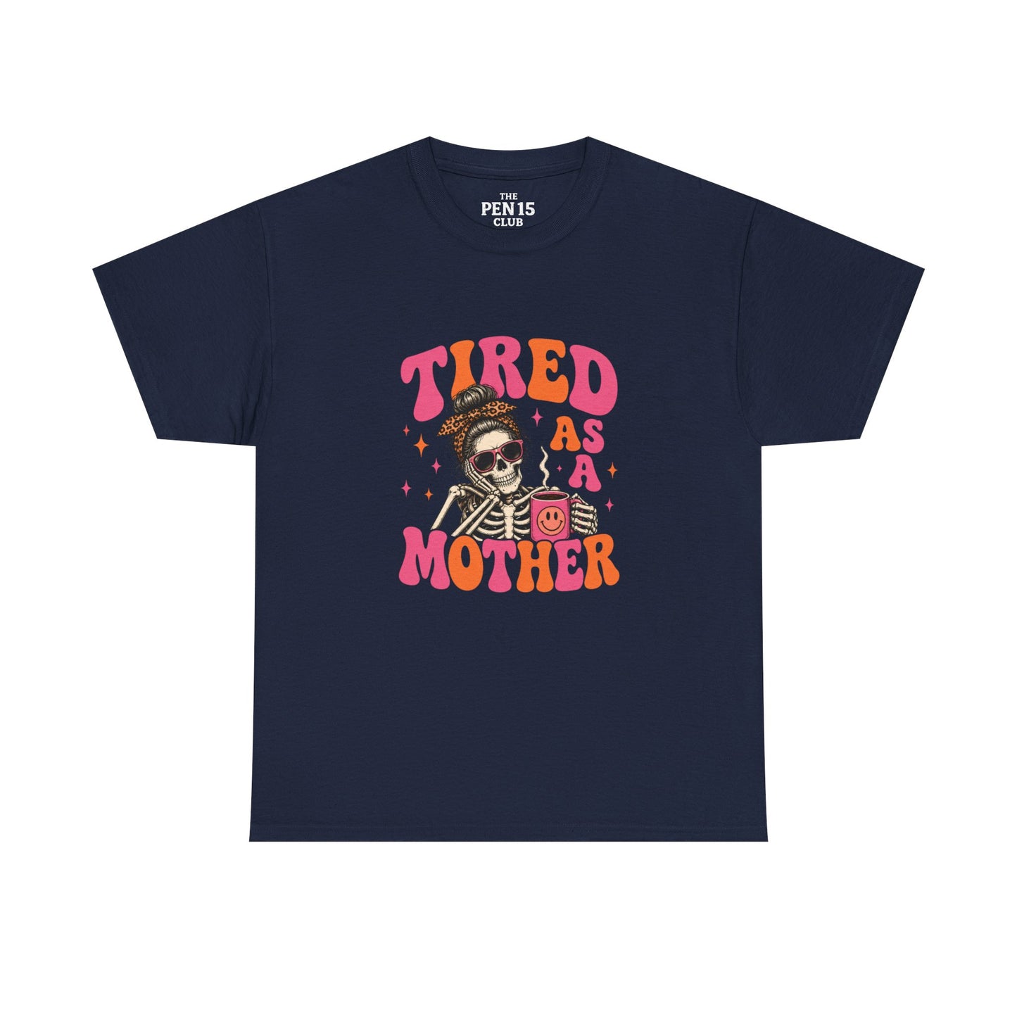 Tired As A Mother