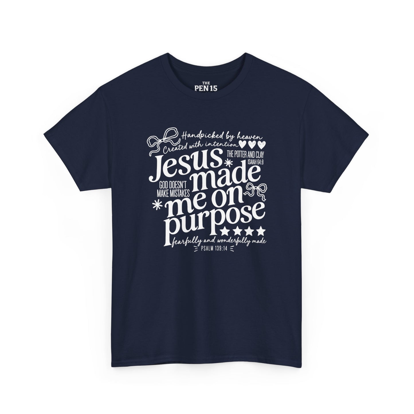 Jesus Made Me On Purpose