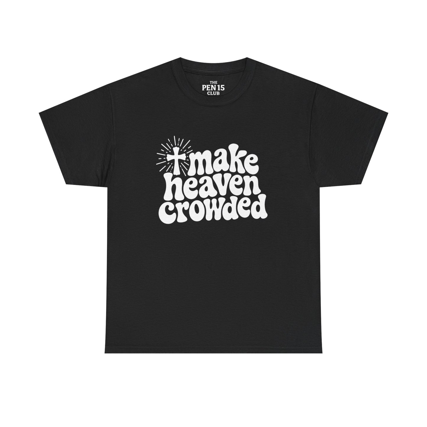 Make Heaven Crowded