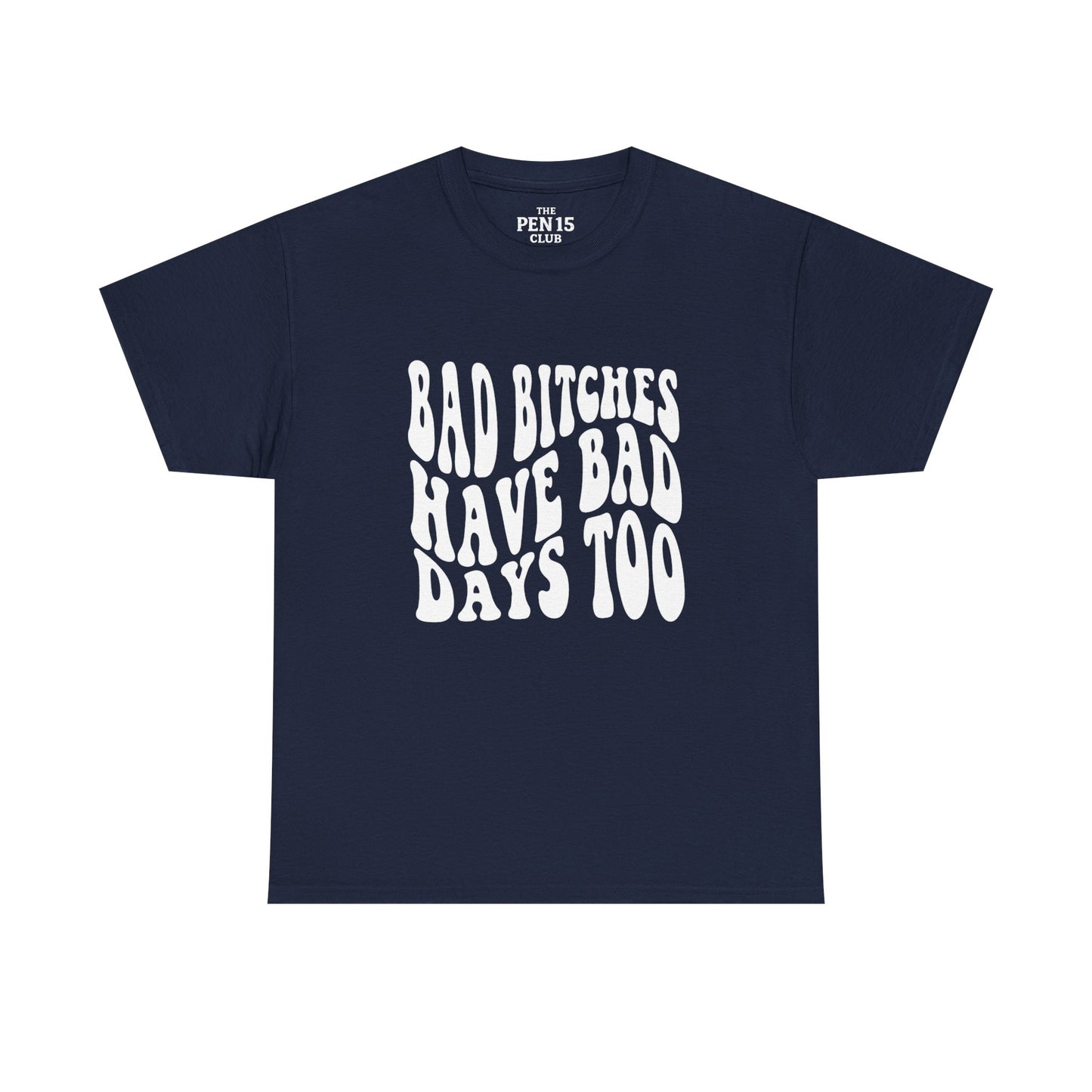 Bad Days Too