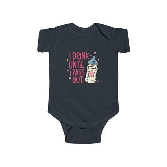 I Drink Until I Pass Out