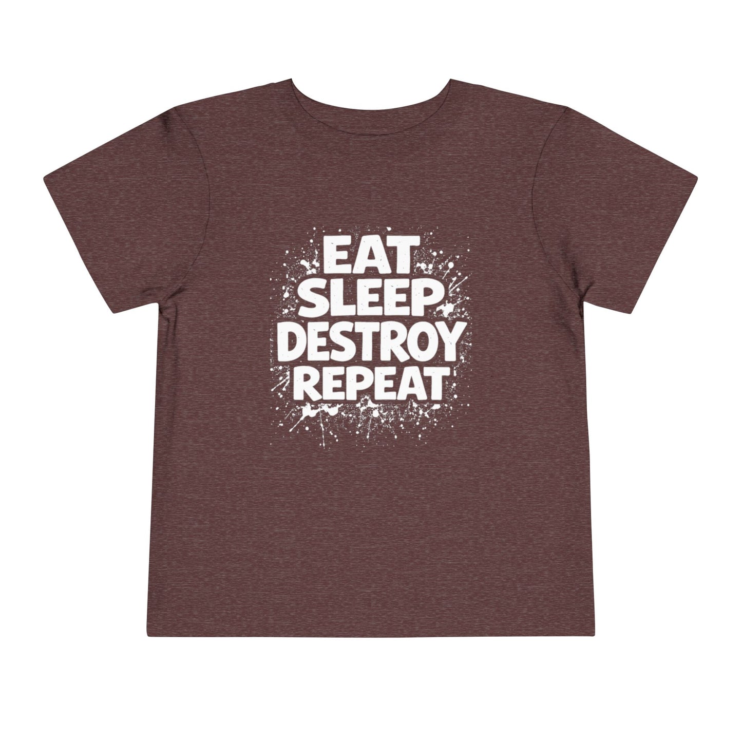 Eat Sleep Destroy Repeat