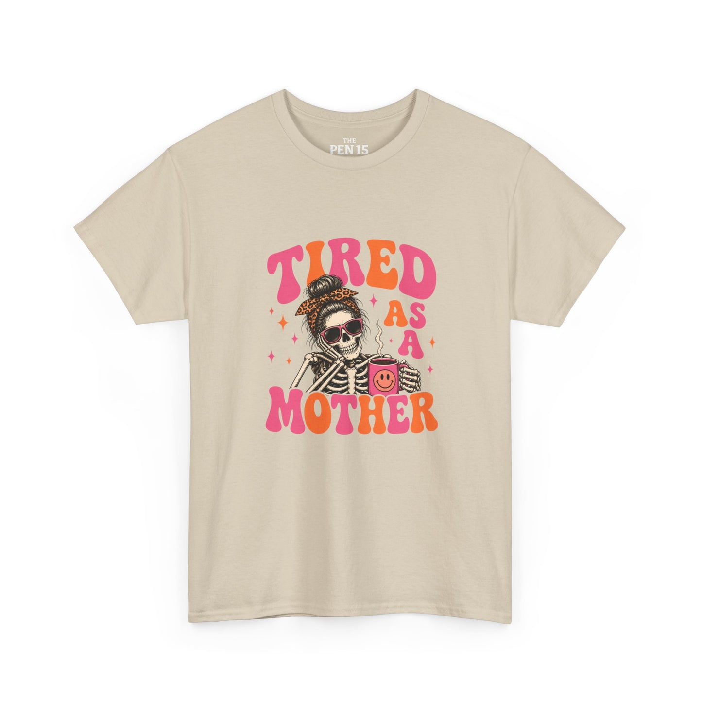 Tired As A Mother