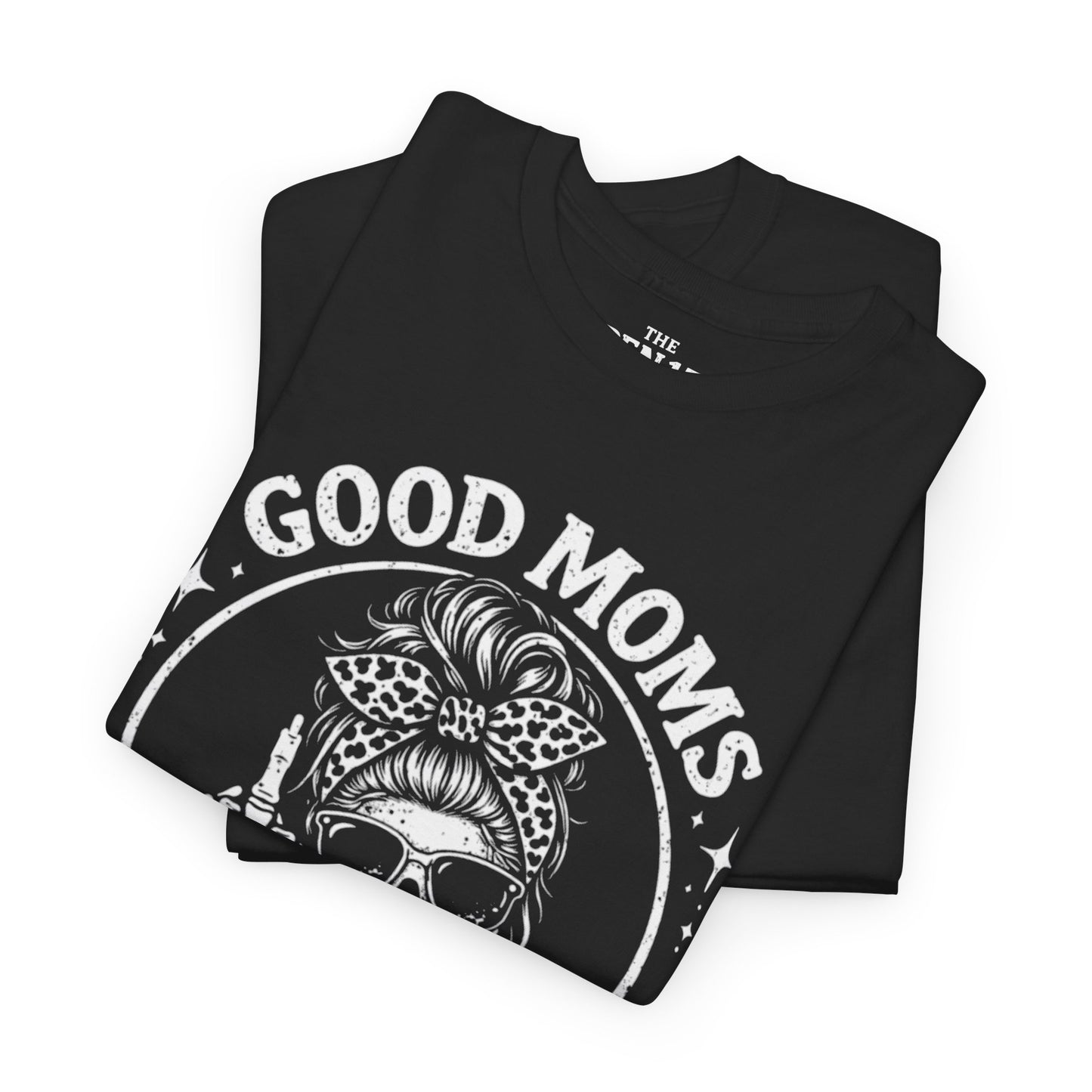 Good Moms Say Bad Words
