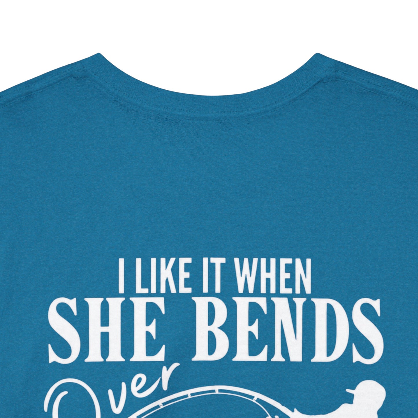 I Like It When She Bends Over