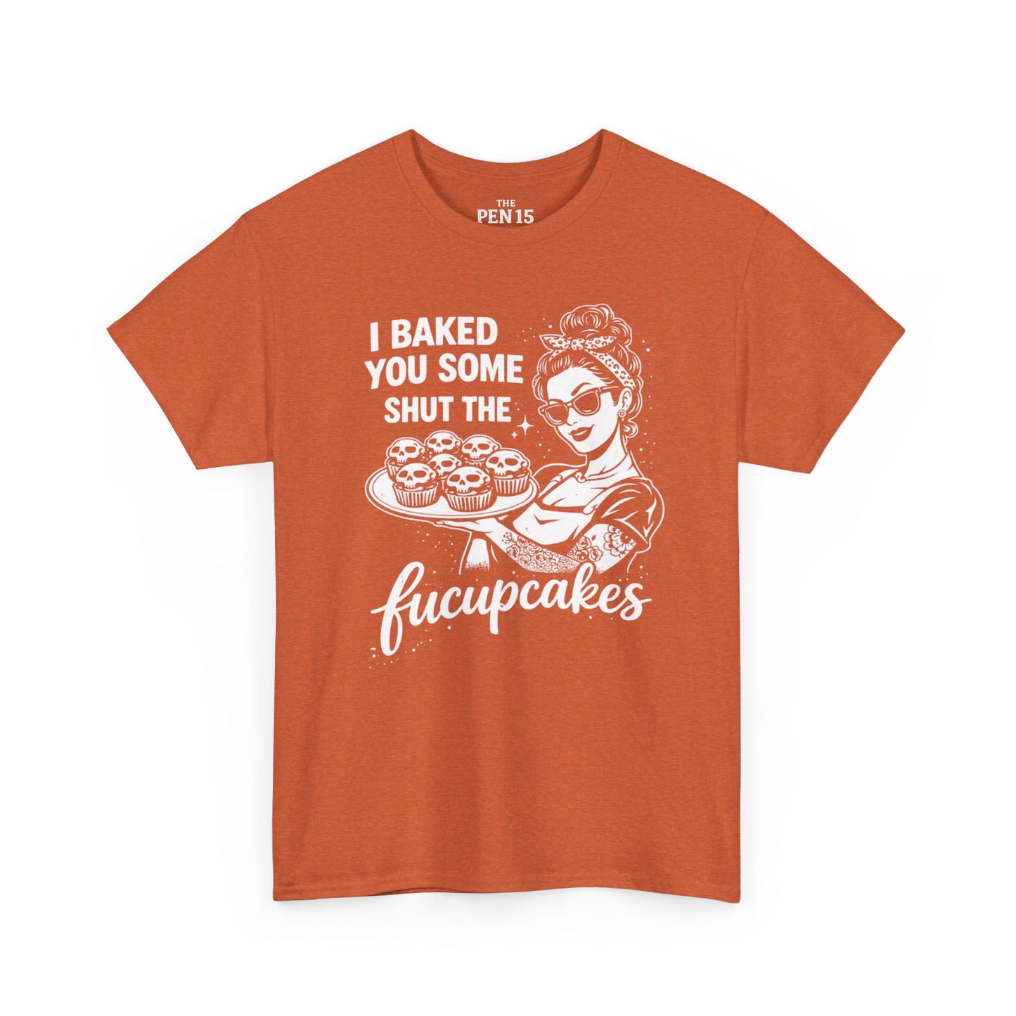 Shut The Fucupcakes