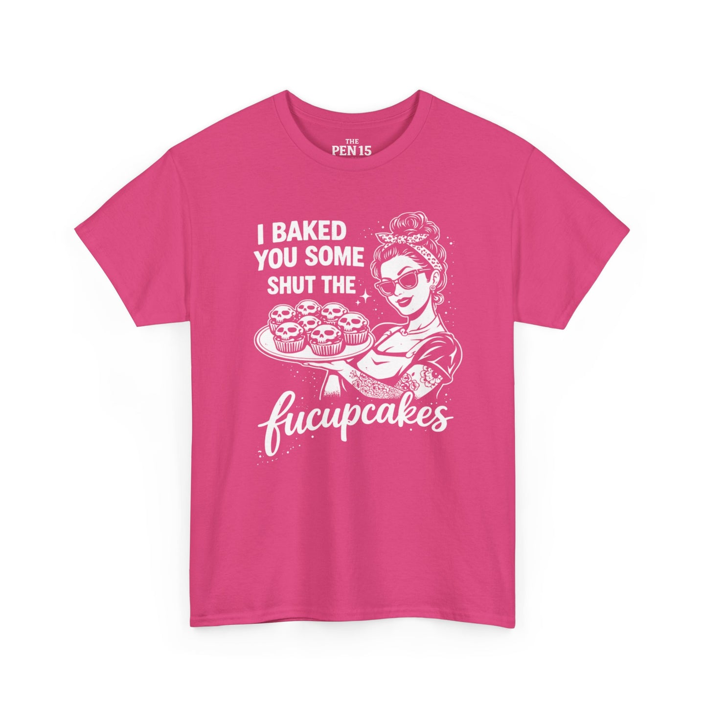 Shut The Fucupcakes