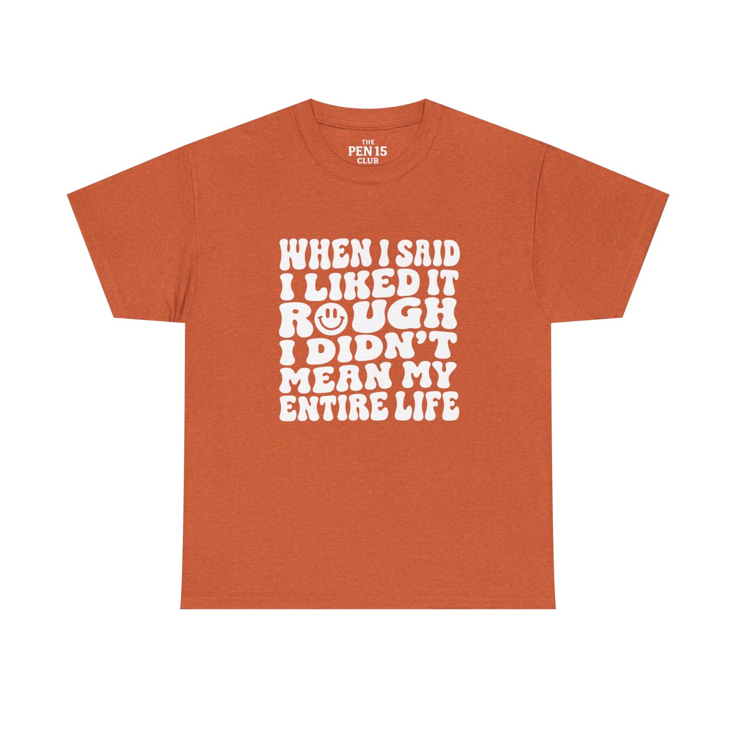 Copy of I Liked It Rough