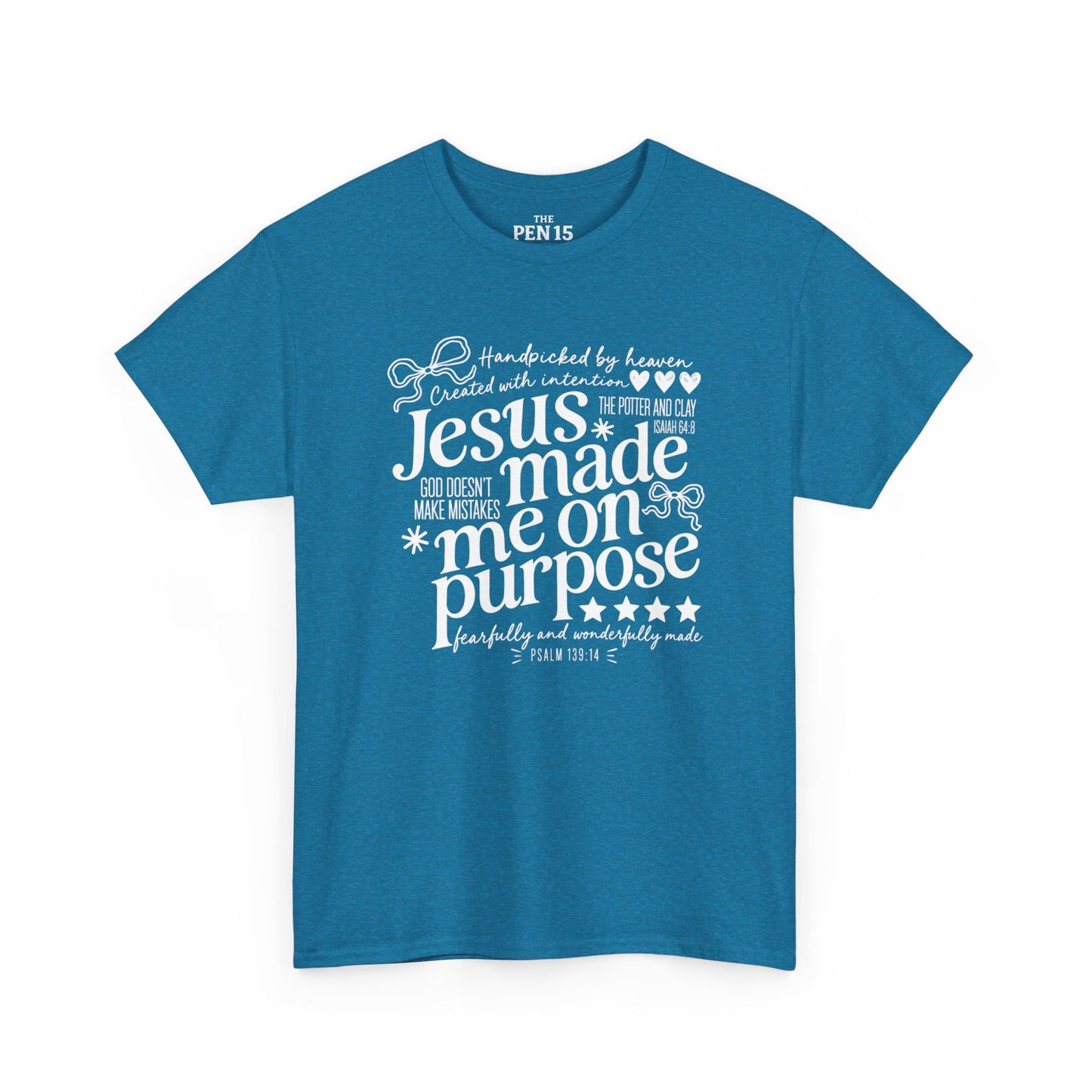 Jesus Made Me On Purpose