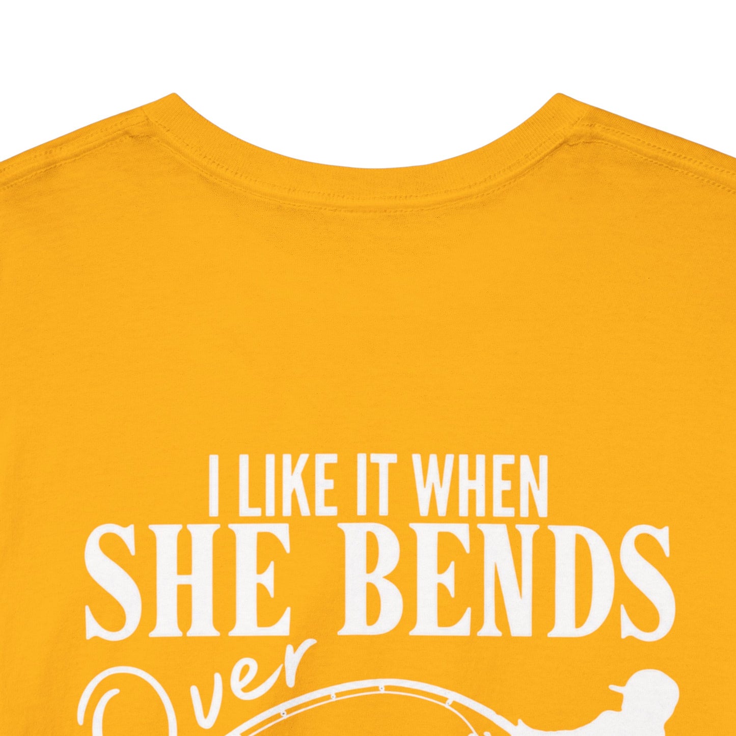 I Like It When She Bends Over