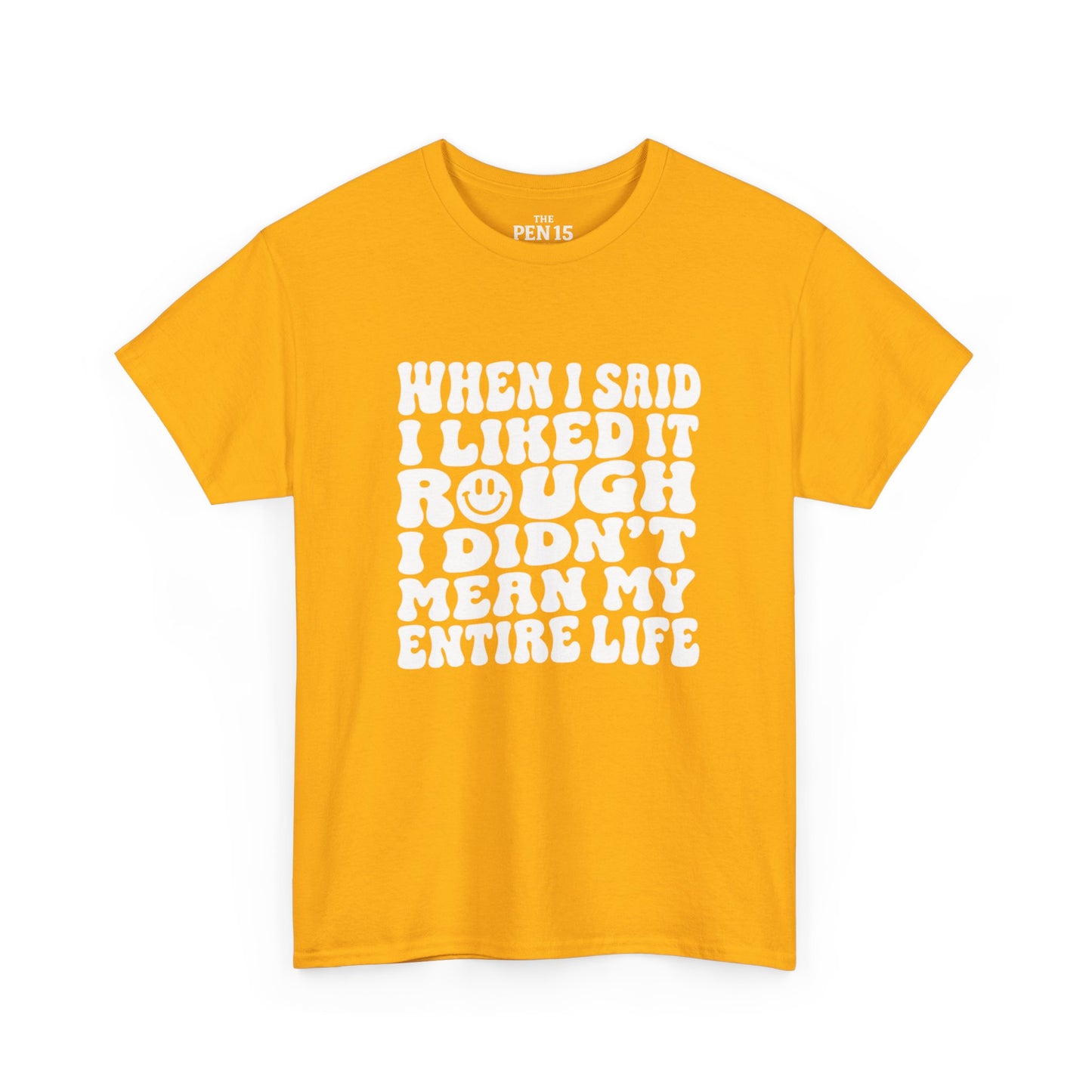 Copy of I Liked It Rough