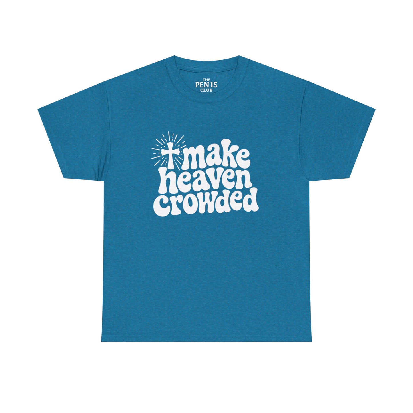 Make Heaven Crowded