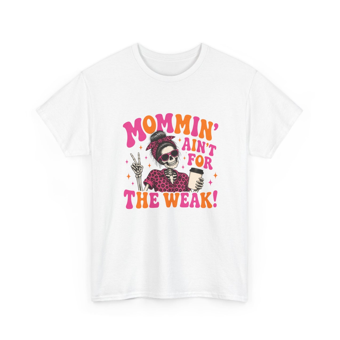 Mommin’ Ain’t For The Weak