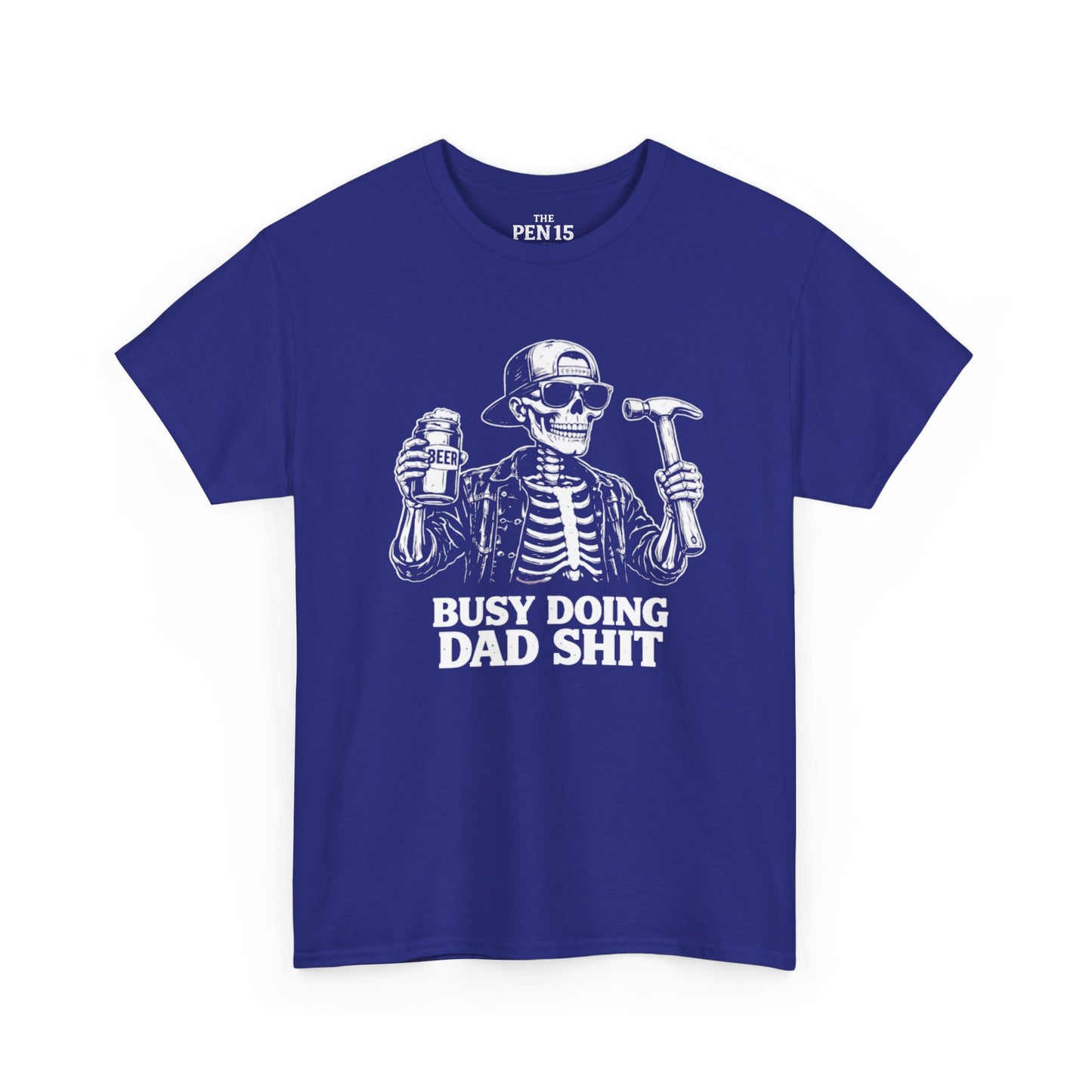 Busy Doing Dad Shit