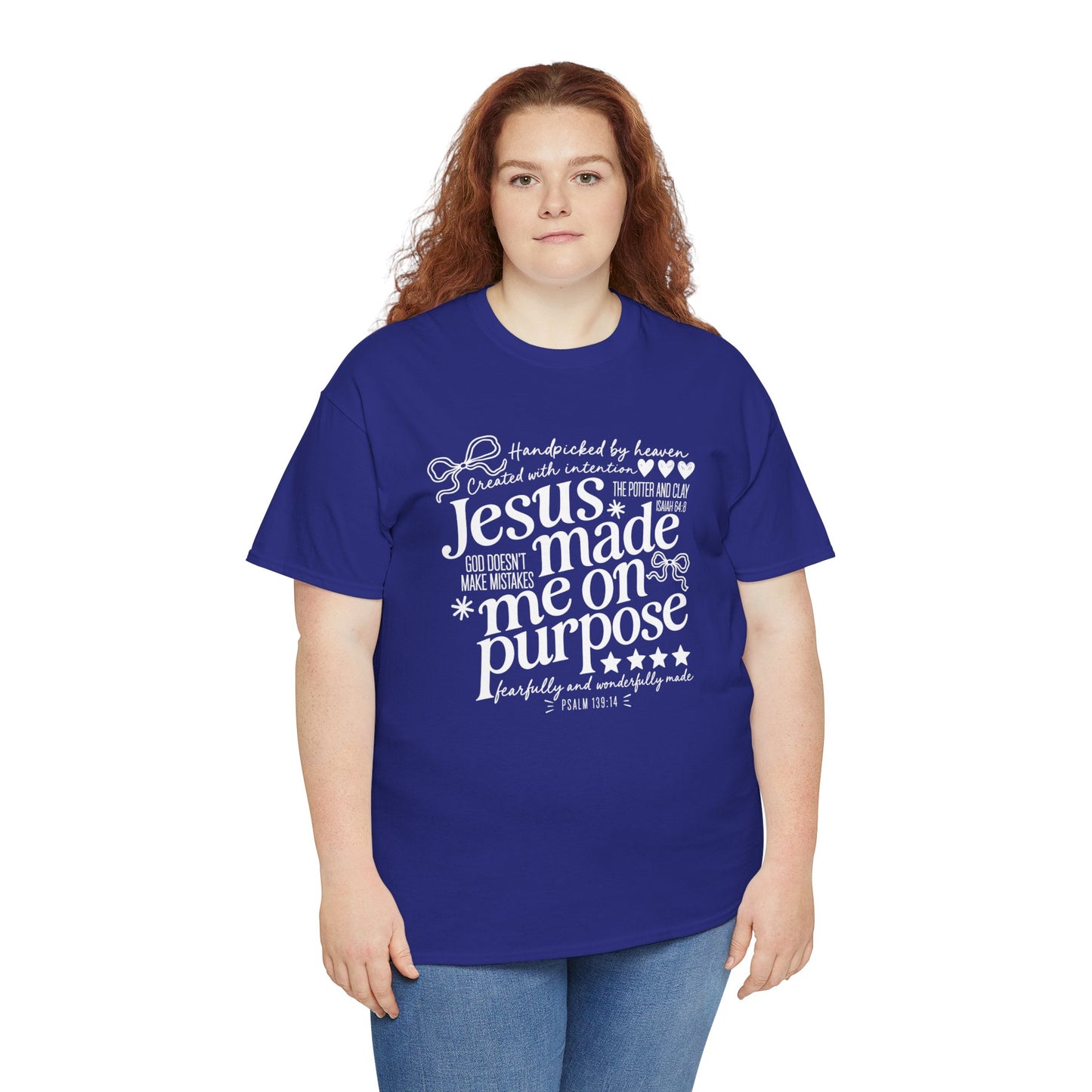 Jesus Made Me On Purpose