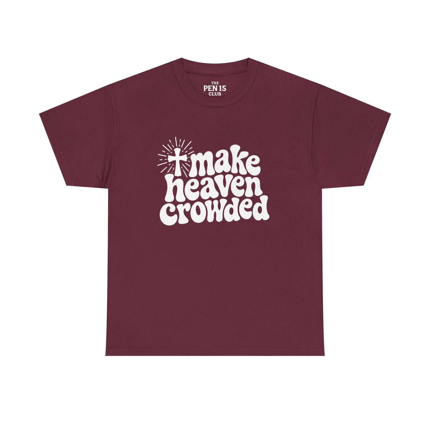 Make Heaven Crowded