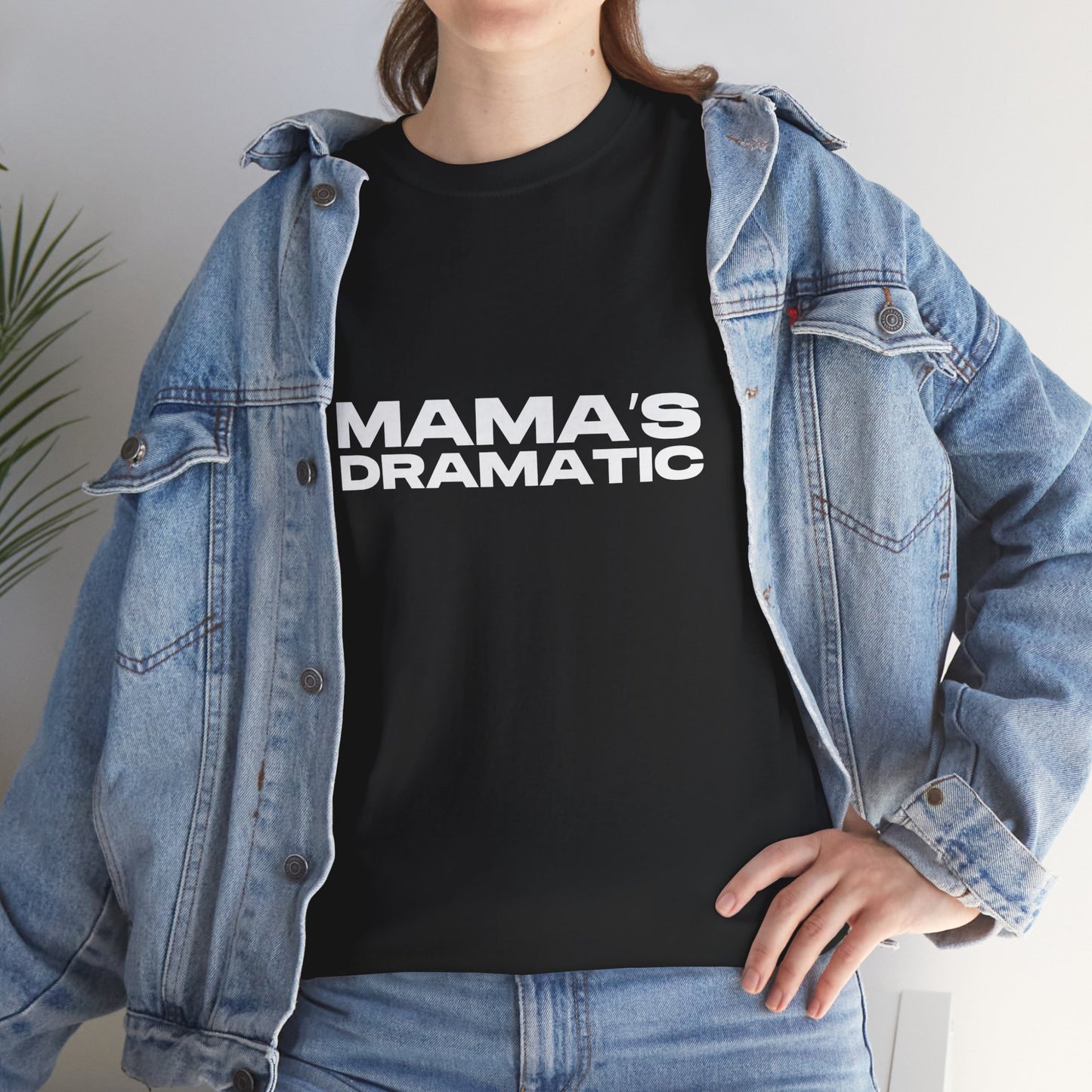 Mama’s Dramatic