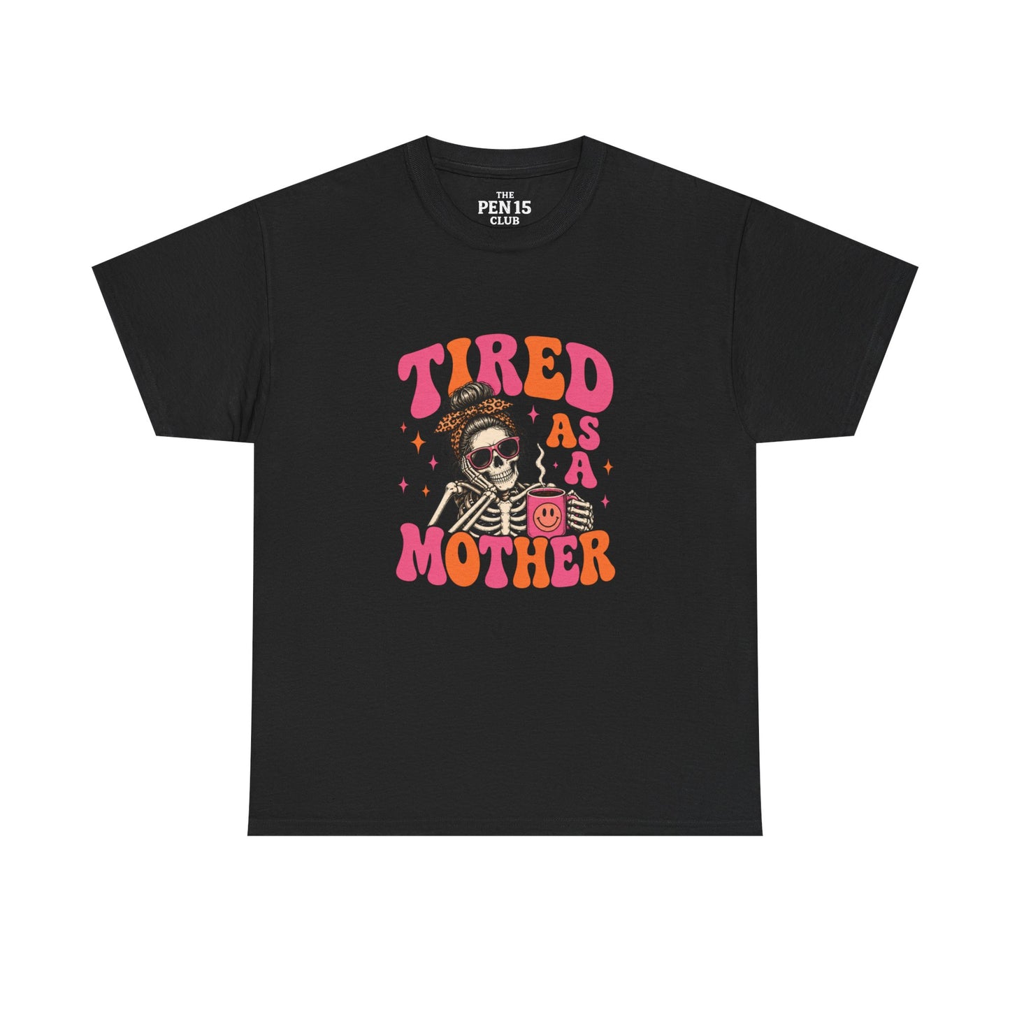 Tired As A Mother