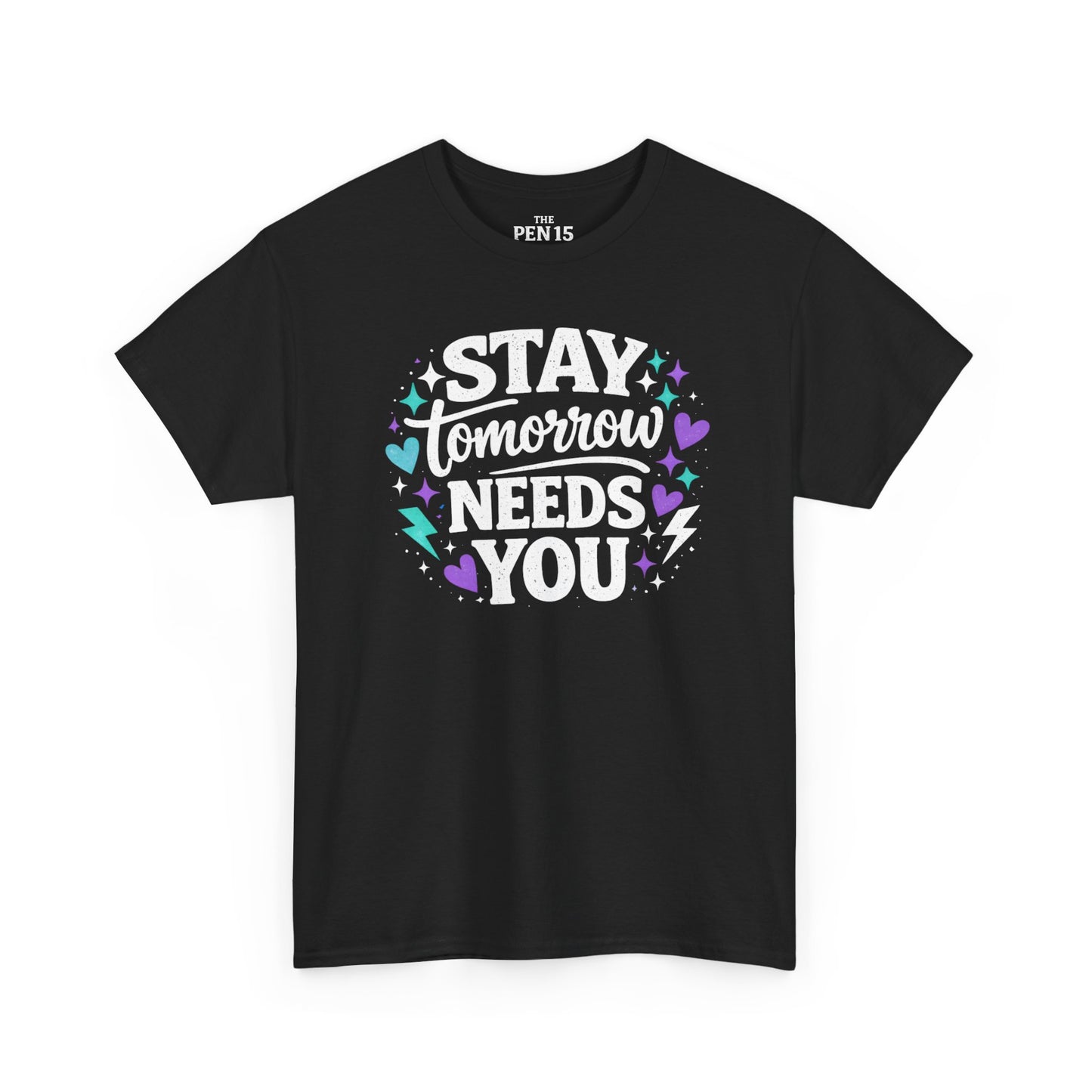 Stay Tomorrow Needs You