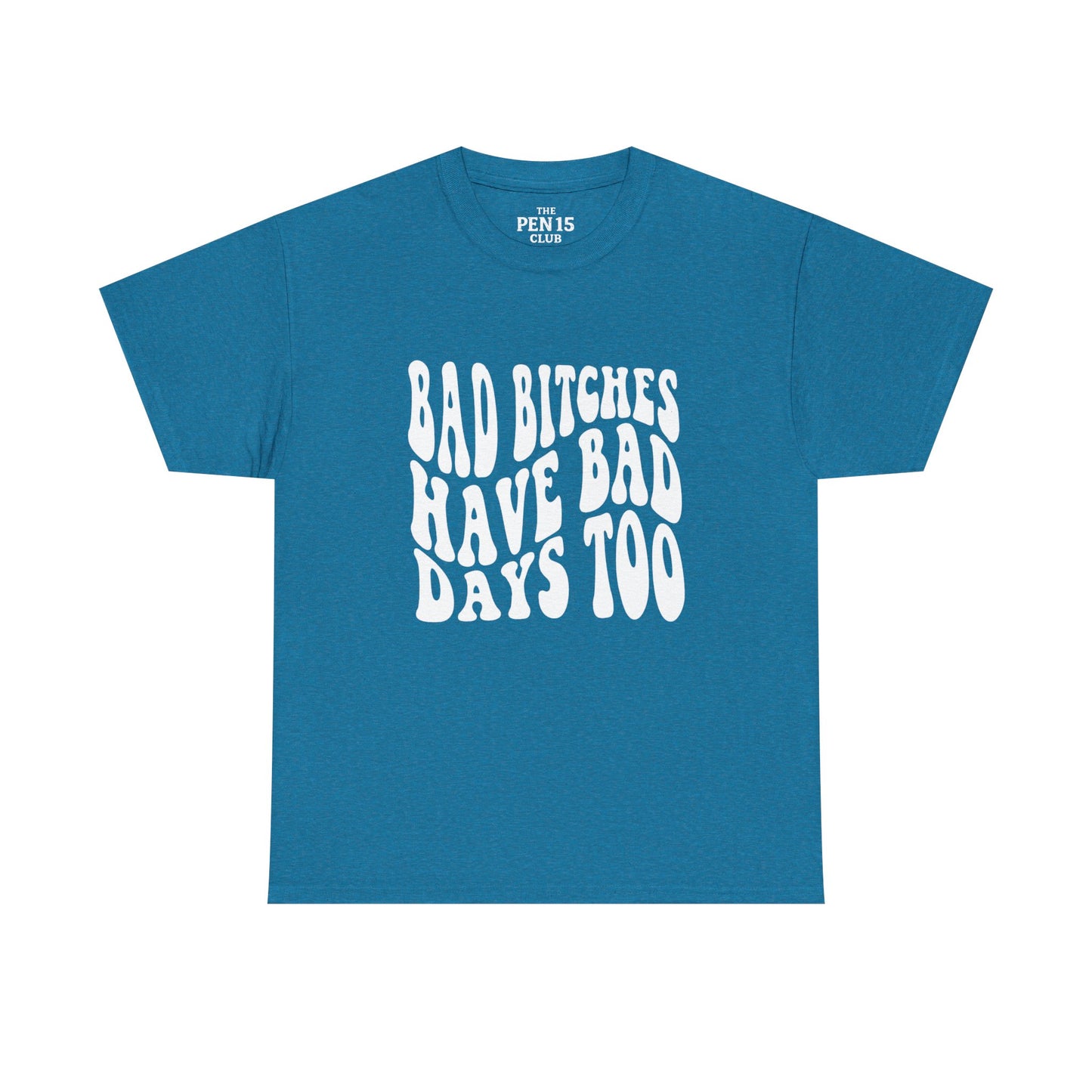 Bad Days Too