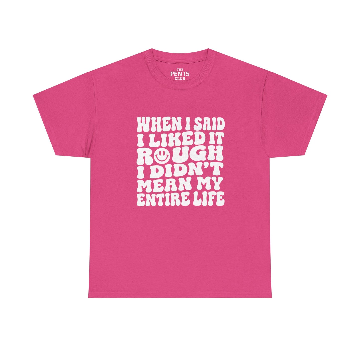 Copy of I Liked It Rough