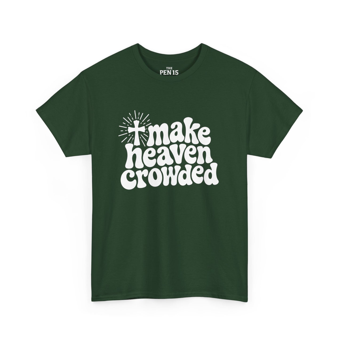 Make Heaven Crowded
