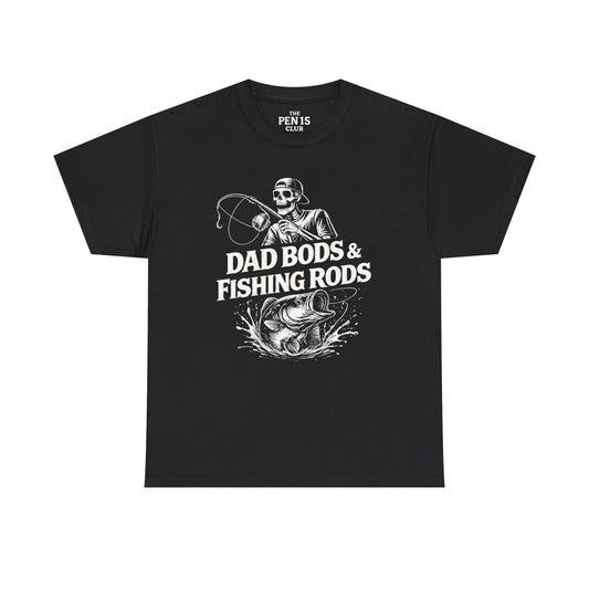 Dad Bods & Fishing Rods