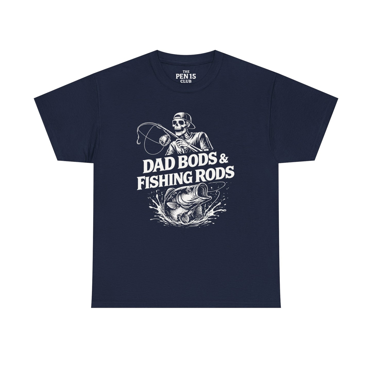 Dad Bods & Fishing Rods