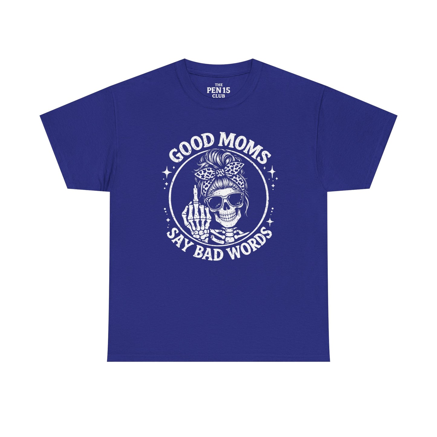 Good Moms Say Bad Words