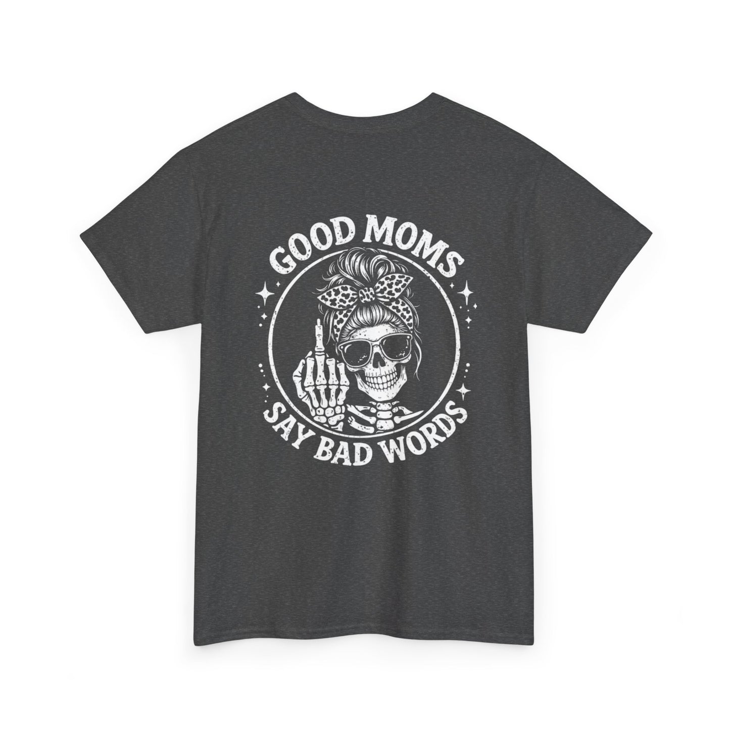 Good Moms Say Bad Words